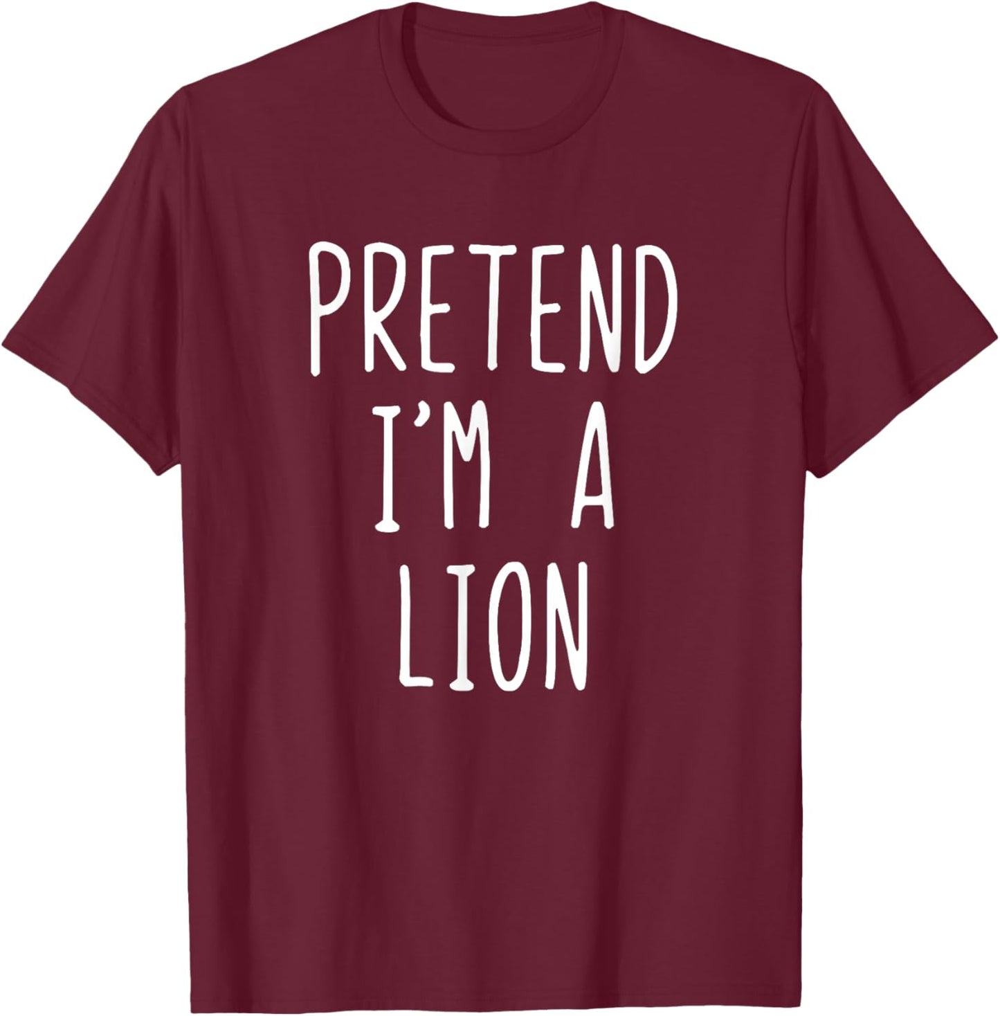 Pretend I'm Lion Costume Halloween Funny Lazy Adult Kids T-Shirt - T-Shirt | Maroon