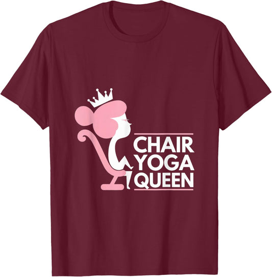 Chair Yoga Queen I Love Chair Yoga T-Shirt - T-Shirt | Maroon