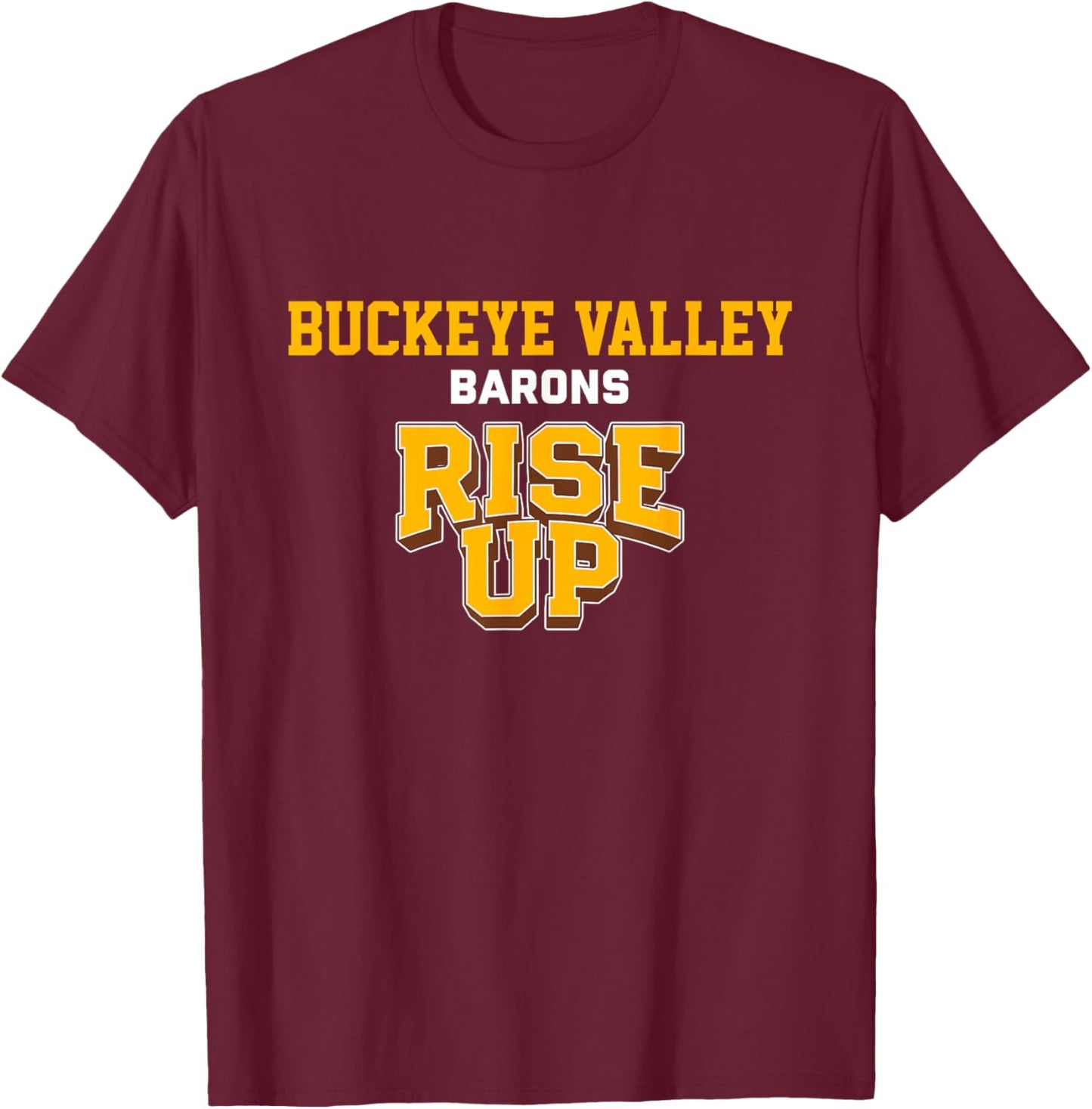 Buckeye Valley Barons Rise Up HS T-Shirt - T-Shirt | Maroon