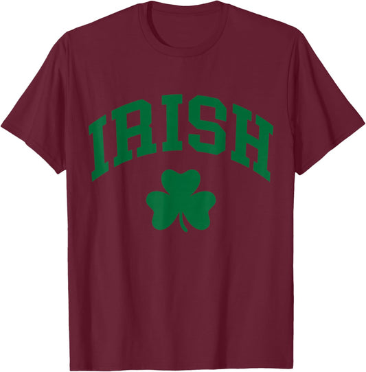 Irish Shamrock St Patricks Day Ireland Pride Irish Green T-Shirt - T-Shirt | Maroon