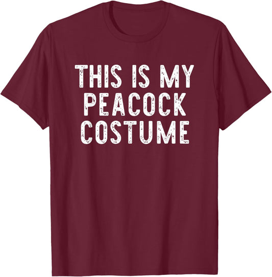 This Is My Peacock Halloween Costume Simple Last Minute T-Shirt - T-Shirt | Maroon