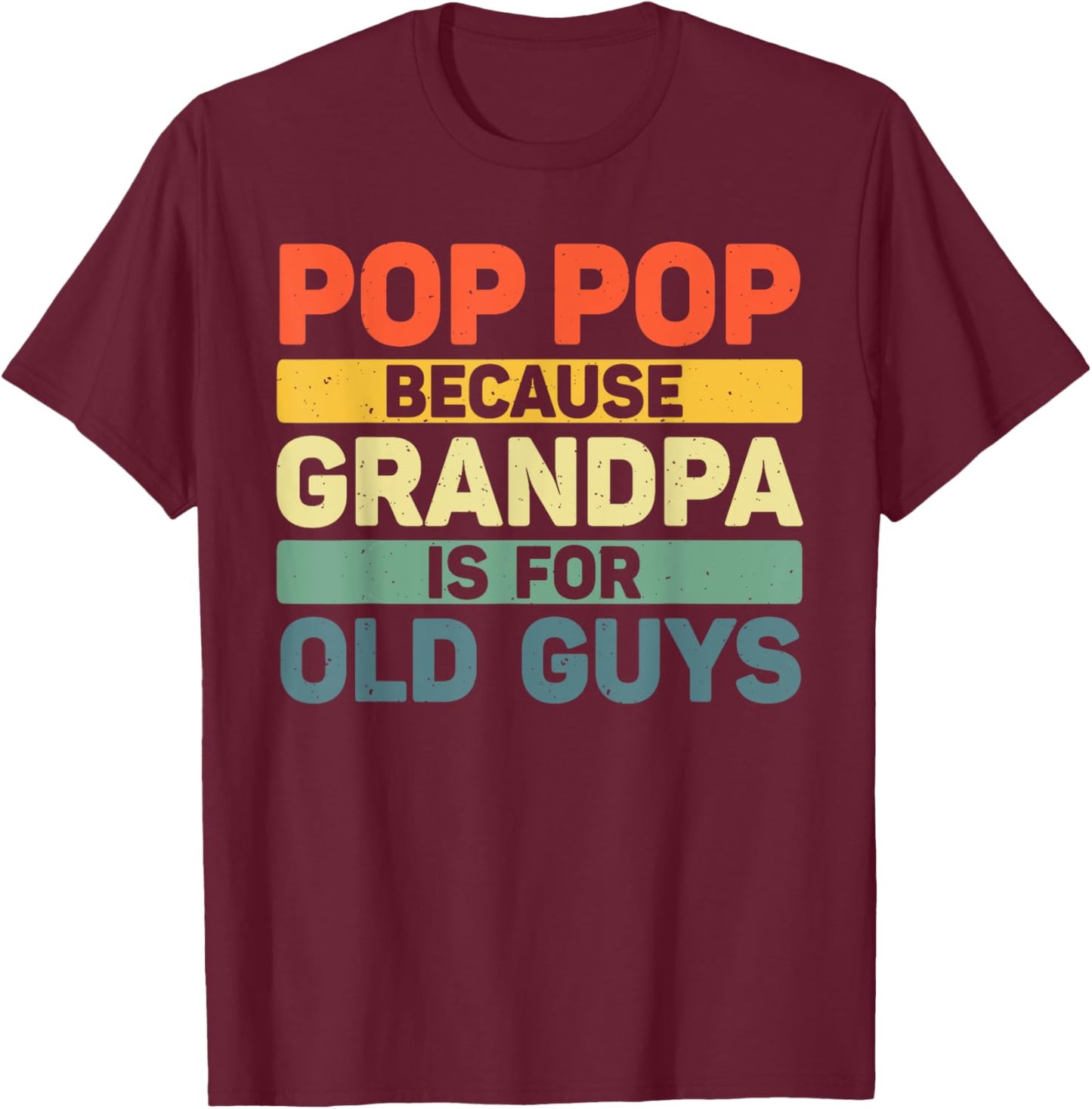 Pop Pop Art For Grandpa From Grandkids Father's Day Pop Pop T-Shirt - T-Shirt | Maroon