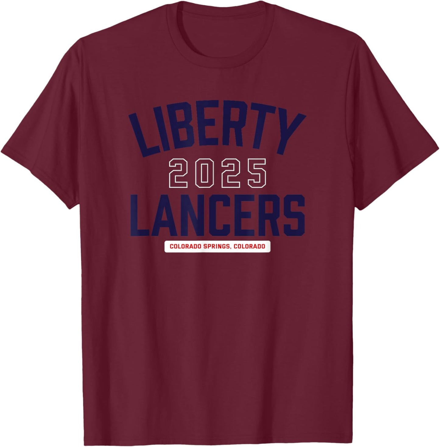 Liberty Lancers Colorado Springs, Colorado 2025 T-Shirt - T-Shirt | Maroon