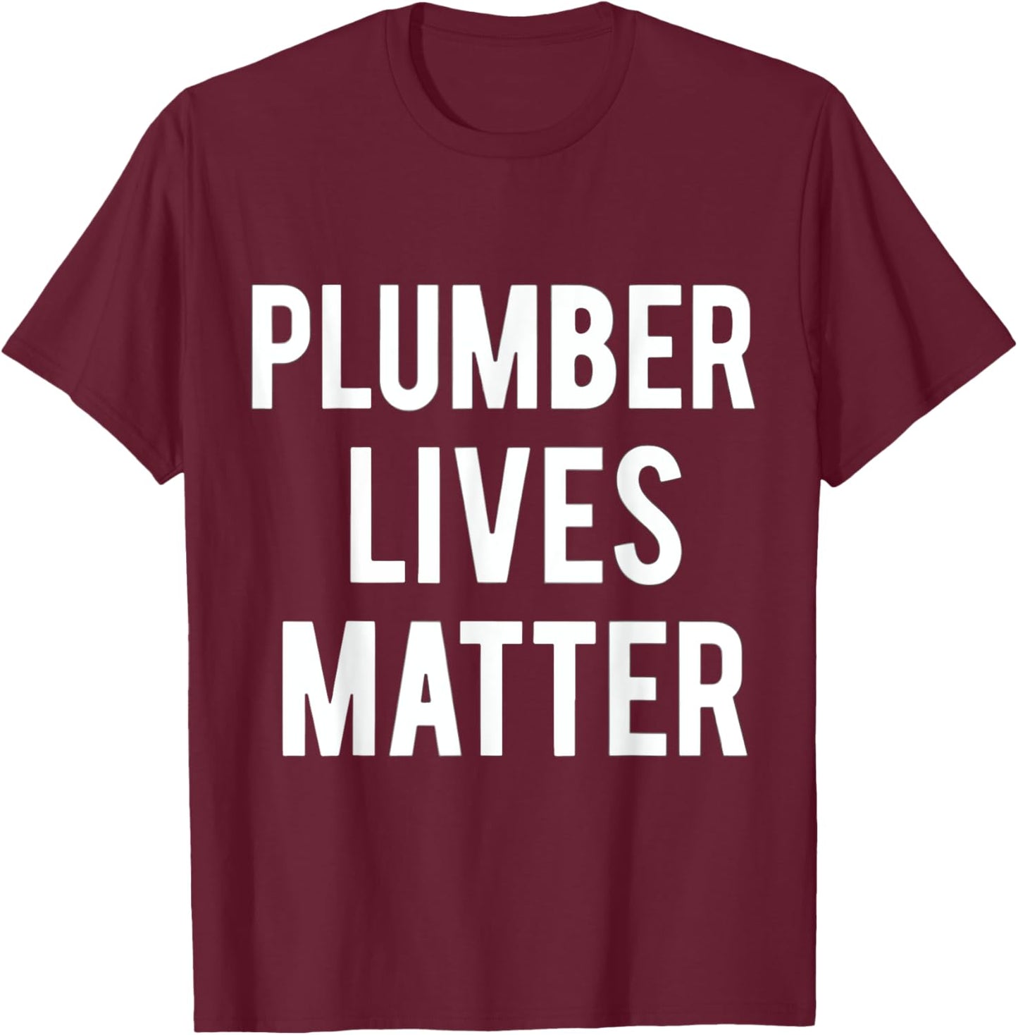 Funny Plumbing Art Men Women Master Plumber Plumbing Lovers T-Shirt - T-Shirt | Maroon