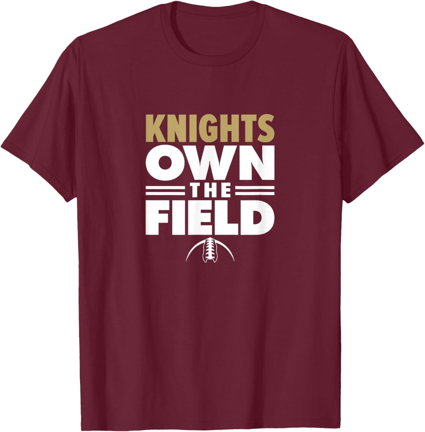 Oakleaf Knights Own the Field T-Shirt - T-Shirt | Maroon
