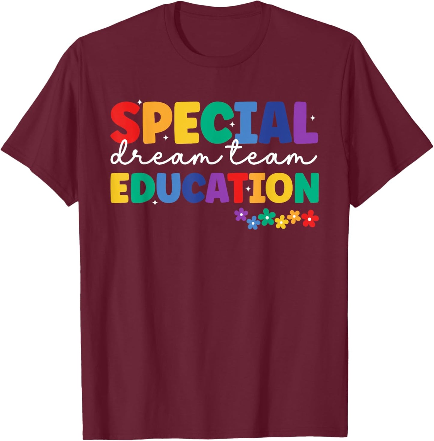 Special Education Squad Retro Dream Team SPED Teacher T-Shirt - T-Shirt | Maroon