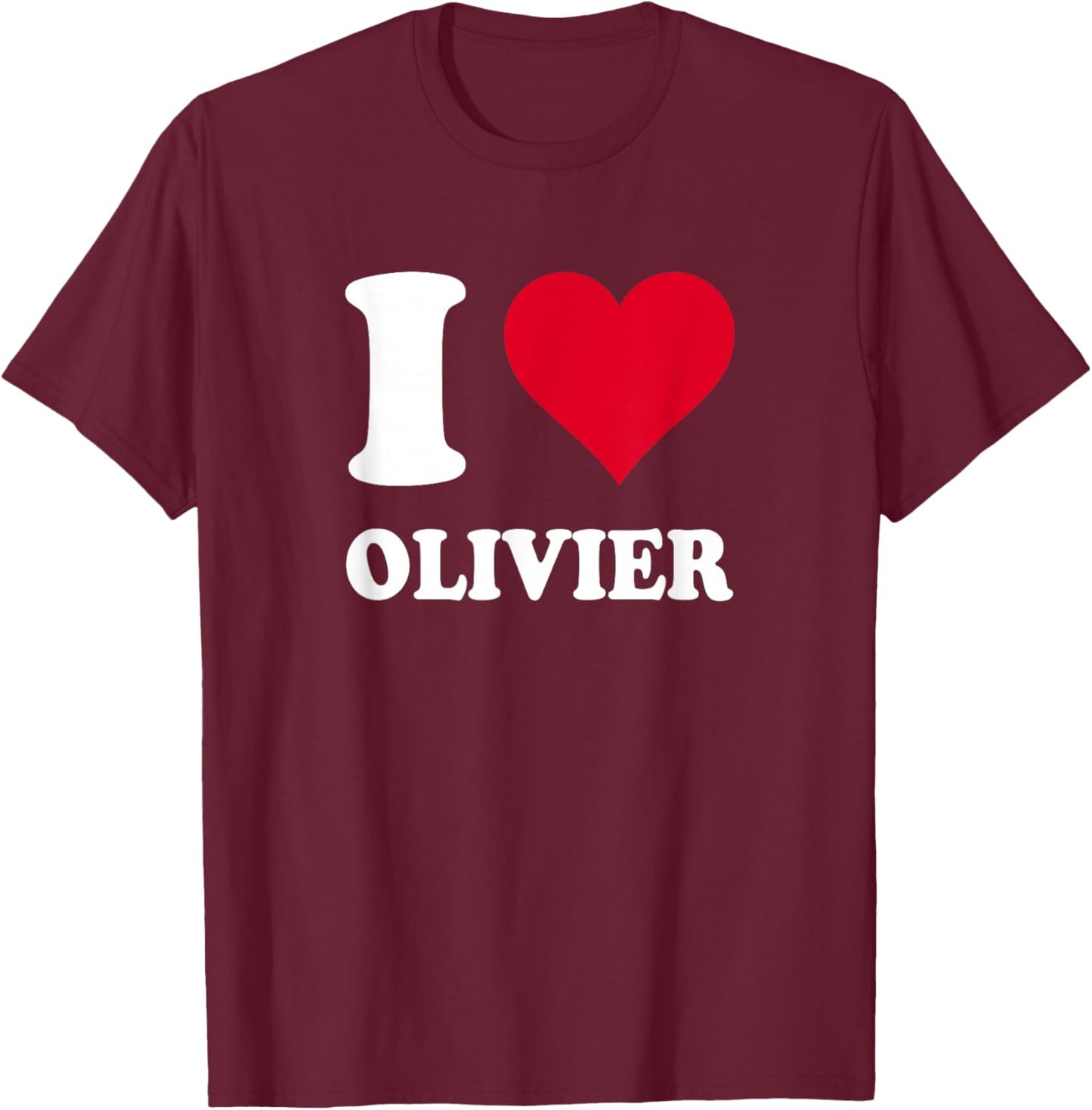 Red Heart I Love Olivier T-Shirt - T-Shirt | Maroon