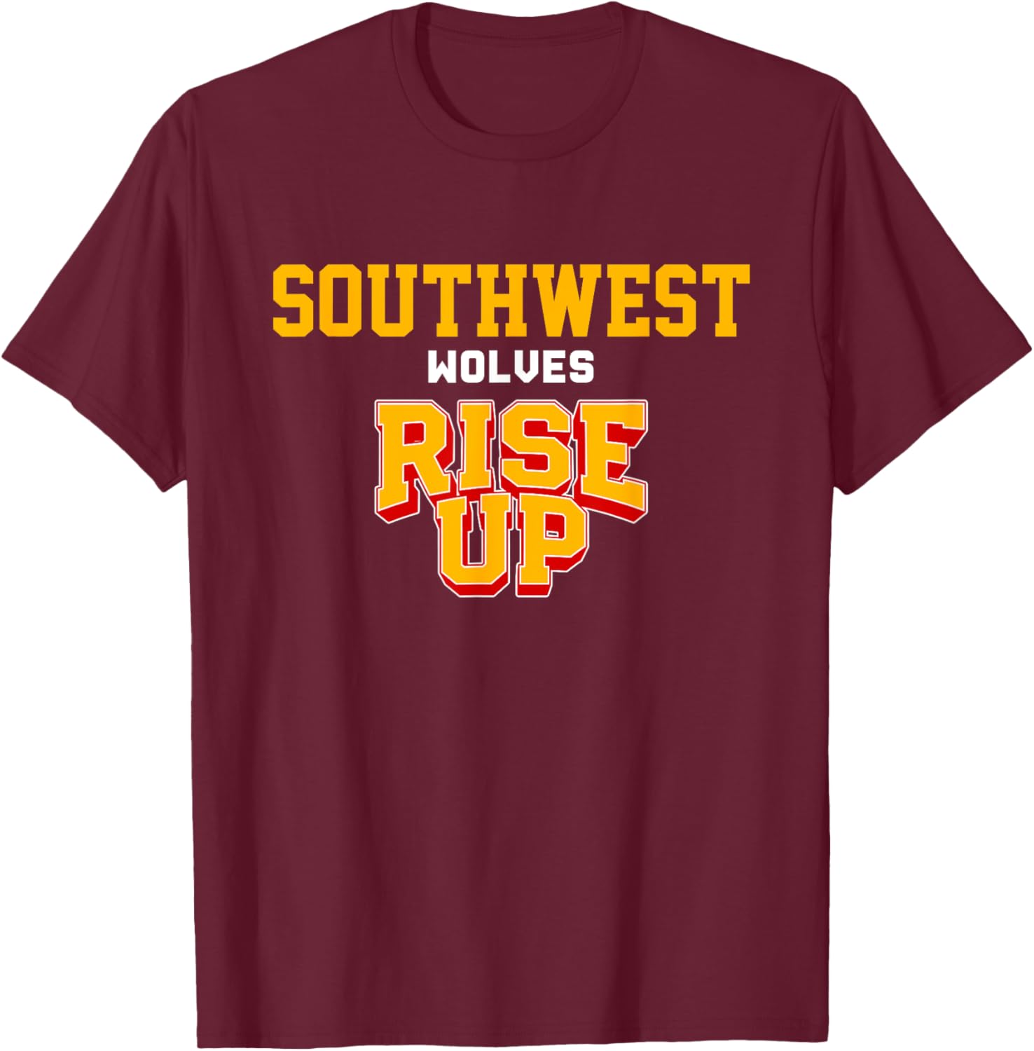 Southwest Wolves Rise Up HS T-Shirt - T-Shirt | Maroon
