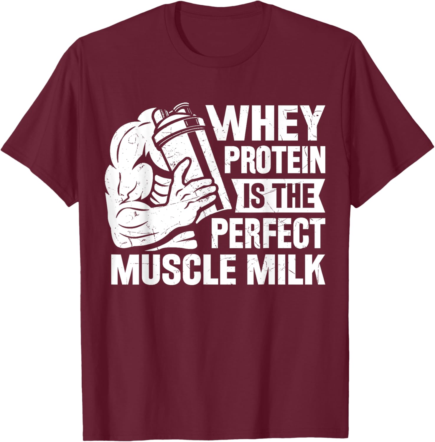 Perfect Muscle Milk Funny Protein Lover Quote Bodybuilder T-Shirt - T-Shirt | Maroon