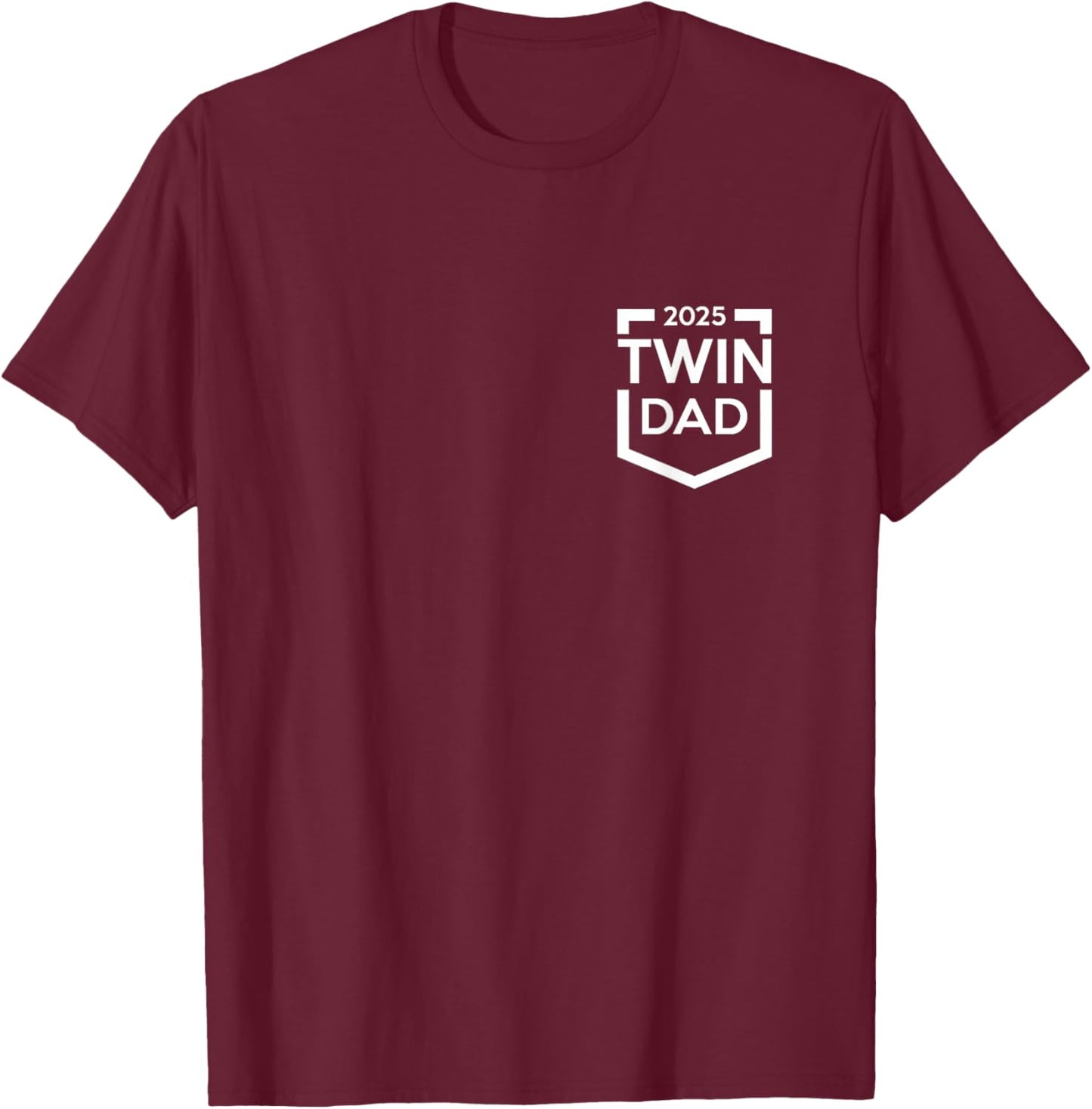 Twin Dad Est 2025 New Father Daddy T-Shirt - T-Shirt | Maroon