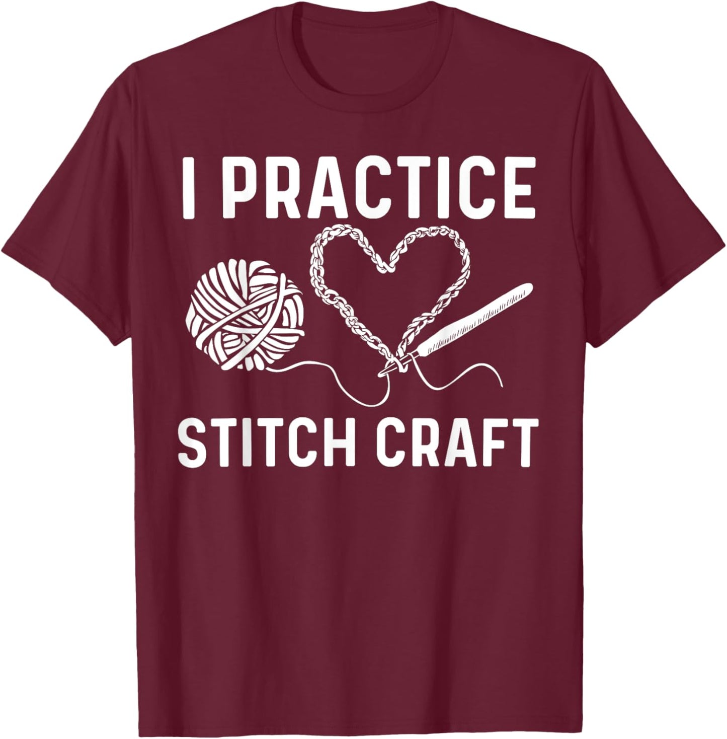 Best Crocheting Art Women Crocheter Crochet Lover T-Shirt - T-Shirt | Maroon