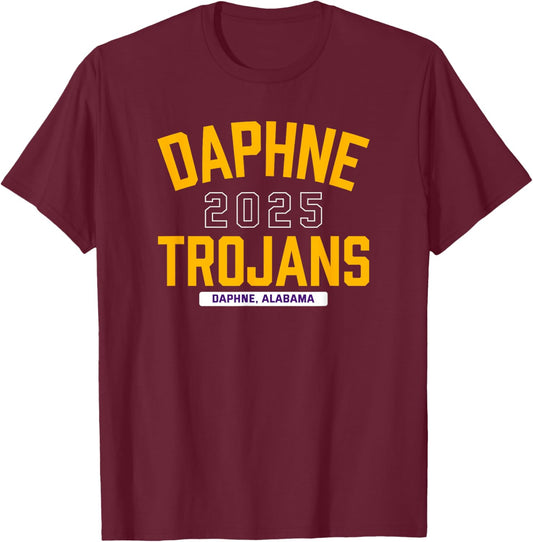 Daphne Trojans Daphne, Alabama 2025 T-Shirt - T-Shirt | Maroon