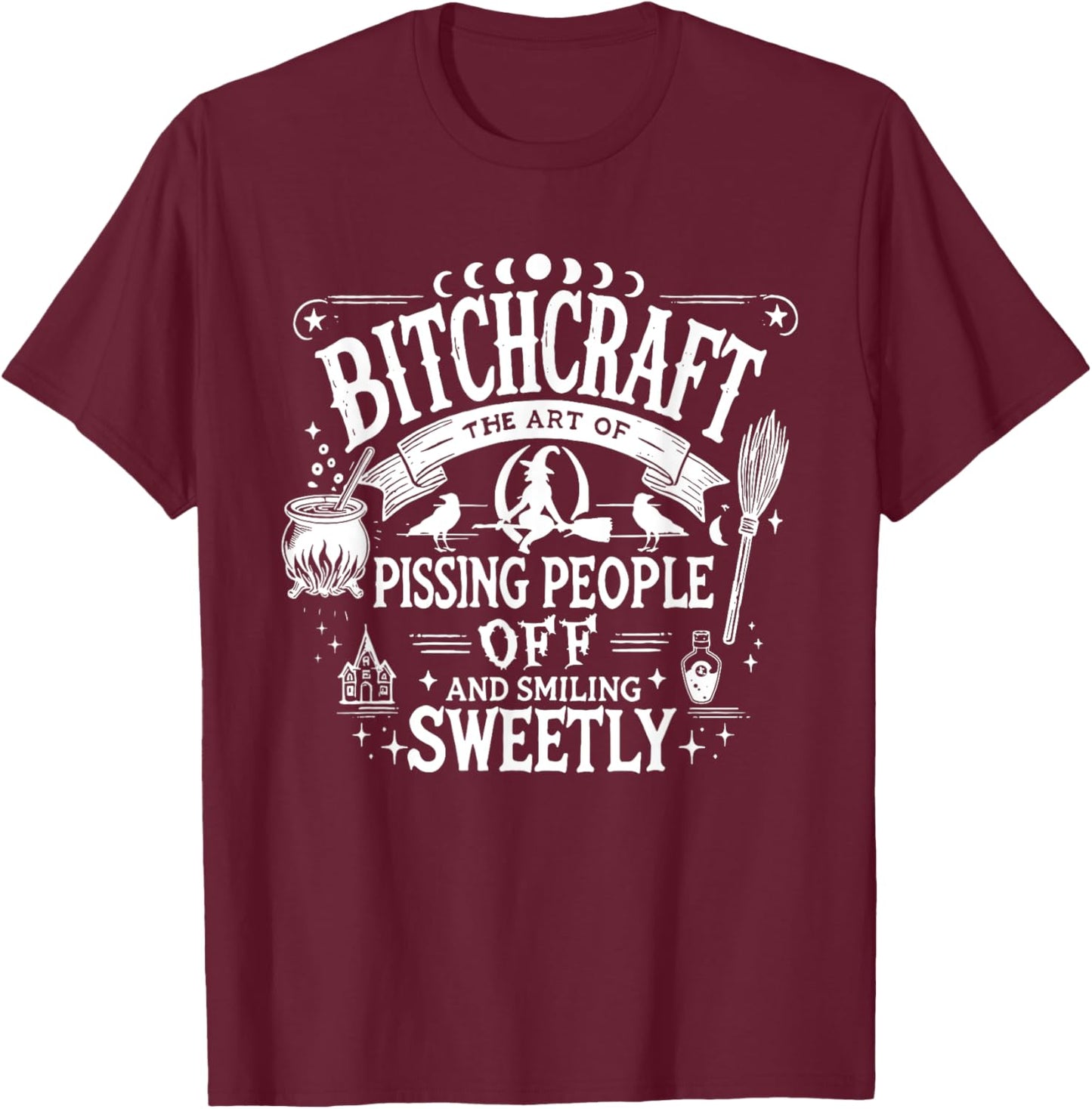 Bitchcraft Bitch Craft Funny Halloween, Funny Snarky Witchy T-Shirt - T-Shirt | Maroon