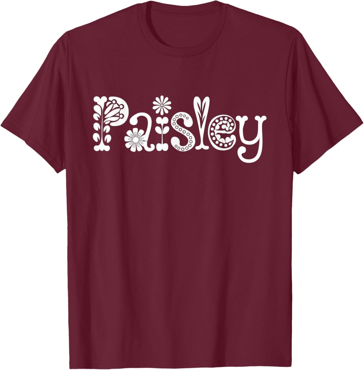 Paisley Name Custom Flower Personalized Botanical Women Girl T-Shirt - T-Shirt | Maroon