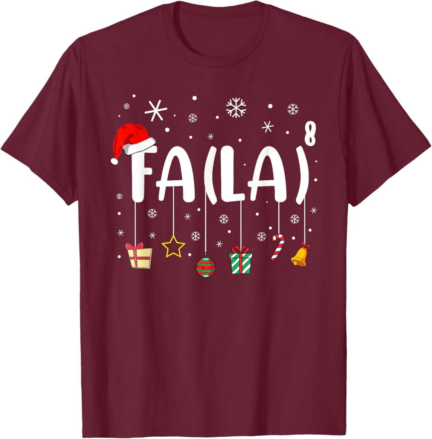 FA (LA)8 Christmas Santa Fa La Math Teacher Xmas Holiday T-Shirt - T-Shirt | Maroon