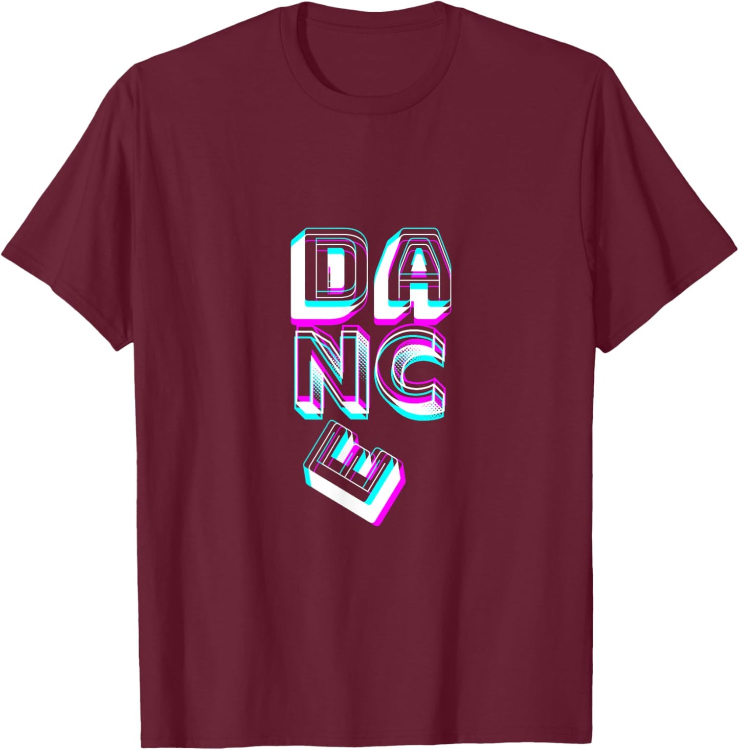Dance Lettering! Saying for Dancer Dancer Disco Decoration T-Shirt - T-Shirt | Maroon