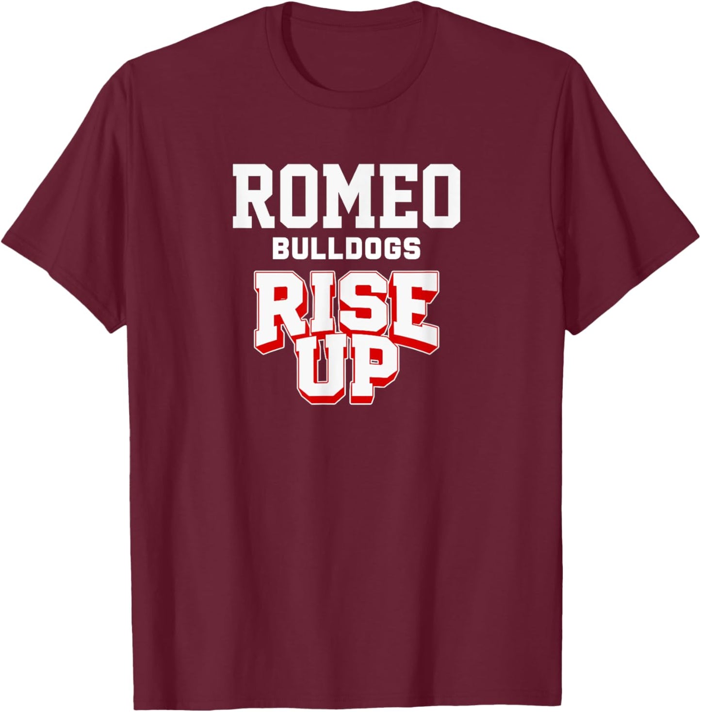 Romeo Bulldogs Rise Up HS T-Shirt - T-Shirt | Maroon