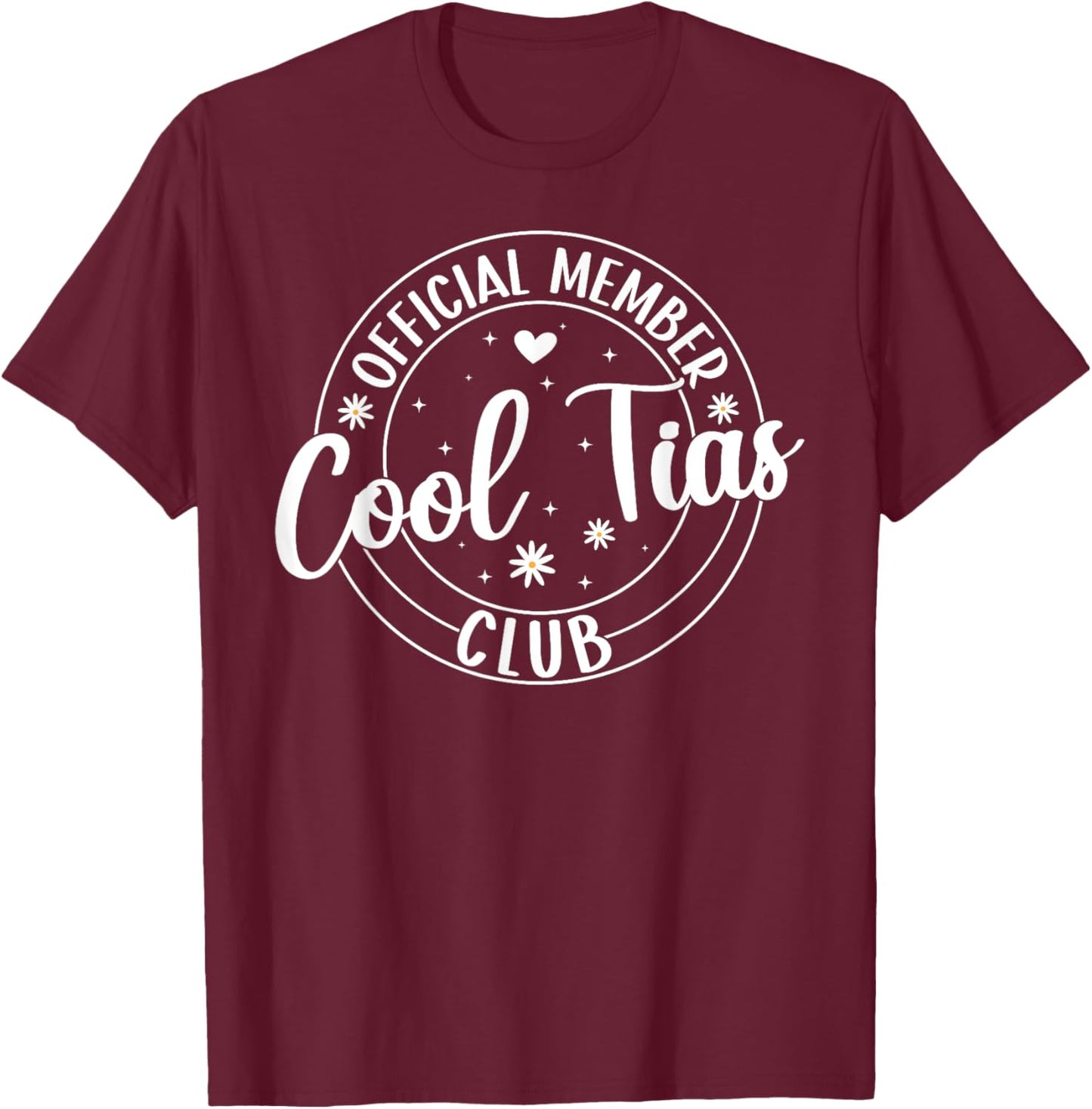 Cool Tias Club Tia Aunt Funny Tia Auntie T-Shirt - T-Shirt | Maroon