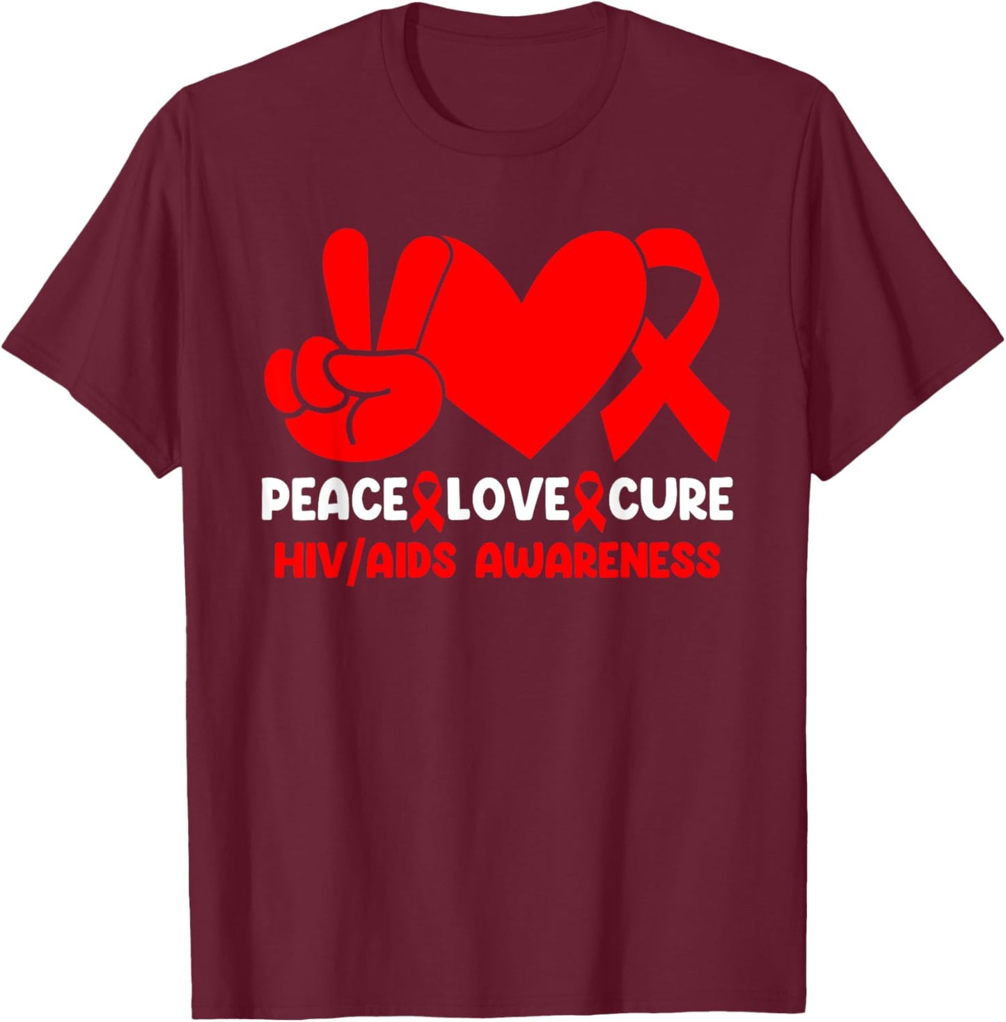 Peace Love Cure HIV Aids Awareness Red Ribbon HIV Infection T-Shirt - T-Shirt | Maroon
