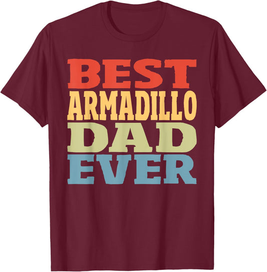 Best Armadillo Dad Ever Vintage Armadillo T-Shirt - T-Shirt | Maroon
