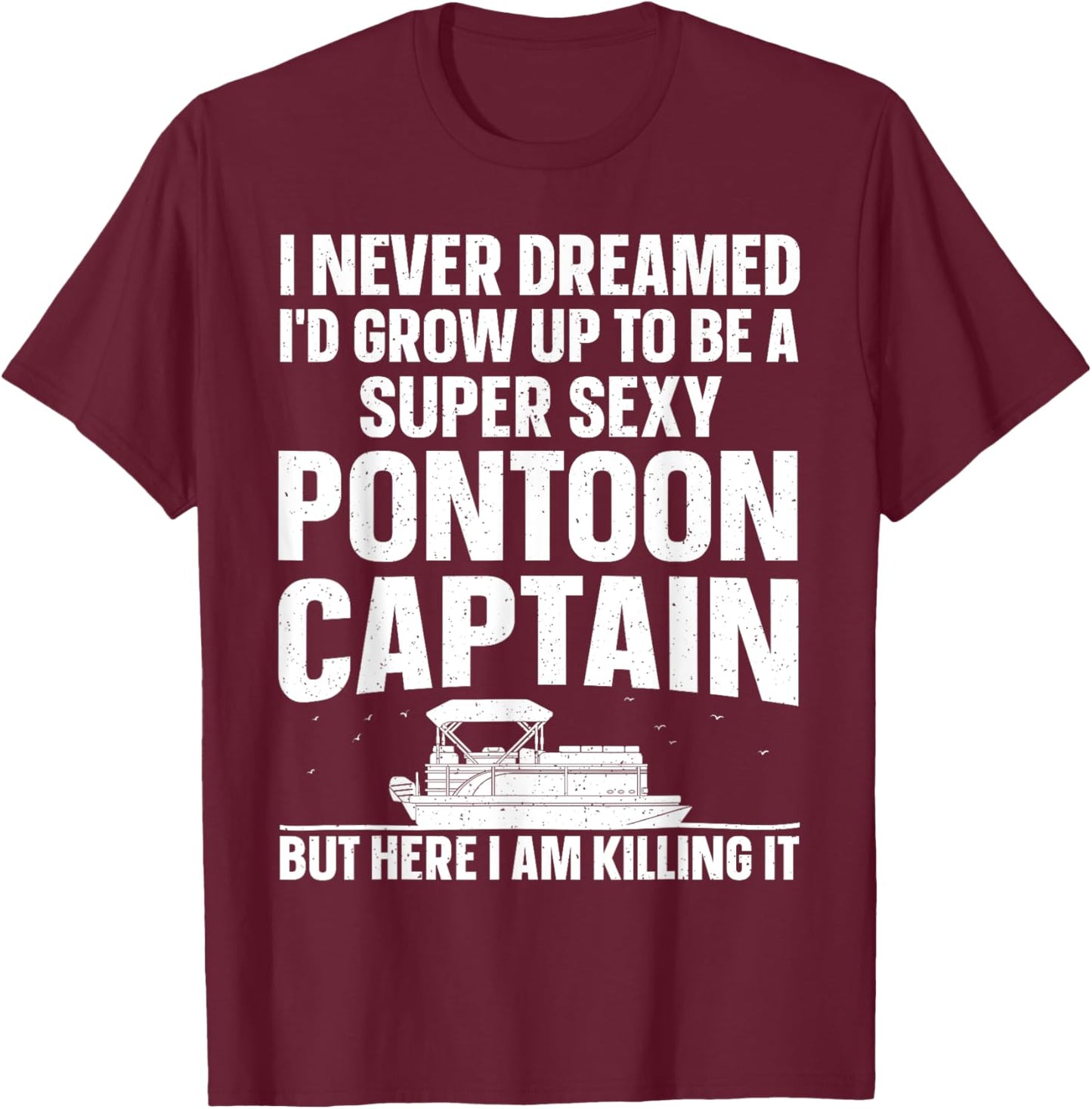 Cool Pontoon Captain Art Women Pontoon Boat Owners T-Shirt - T-Shirt | Maroon