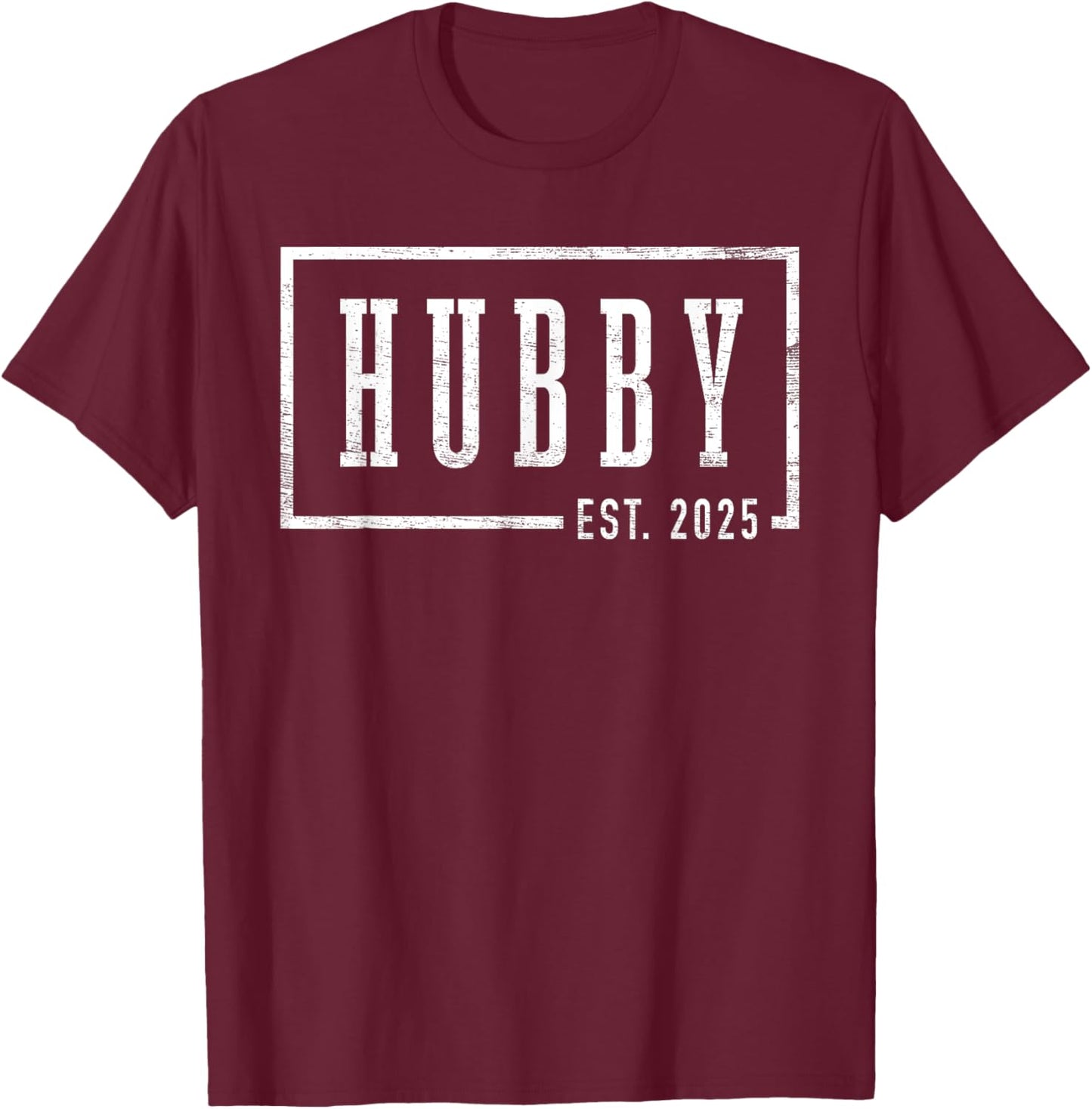 Hubby Est 2025 Just Married Honeymoon Sleek Framed Design T-Shirt - T-Shirt | Maroon