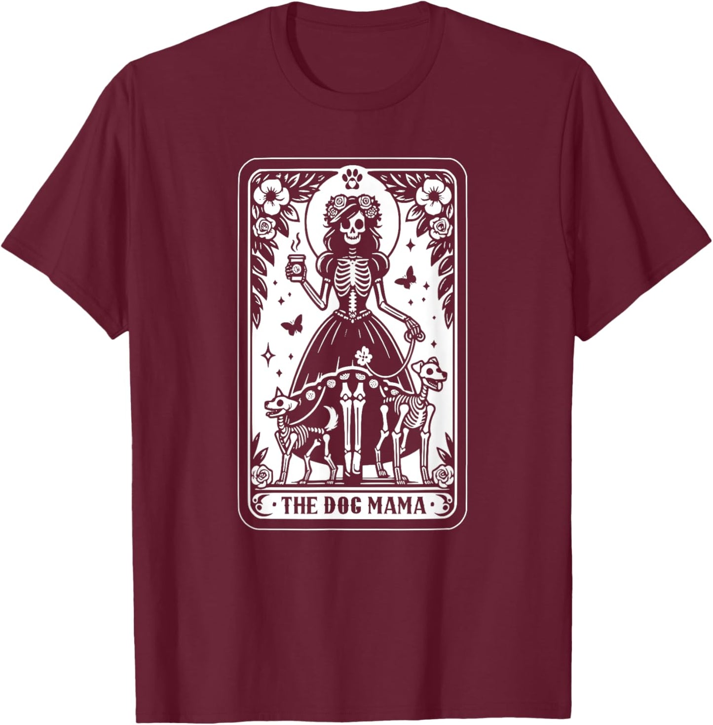 The Dog Mama Tarot Card, Skeleton Dog Lover Halloween Men Women T-Shirt - T-Shirt | Maroon