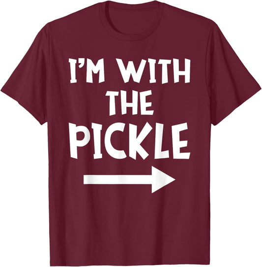 I'm With The Pickle Funny Matching Easy Halloween Costume T-Shirt - T-Shirt | Maroon