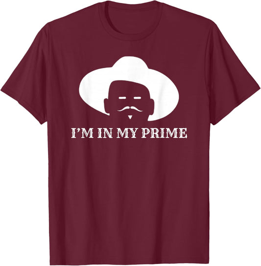 I'm in My Prime - Western Doc Holliday Cowboy Outlaw T-Shirt - T-Shirt | Maroon