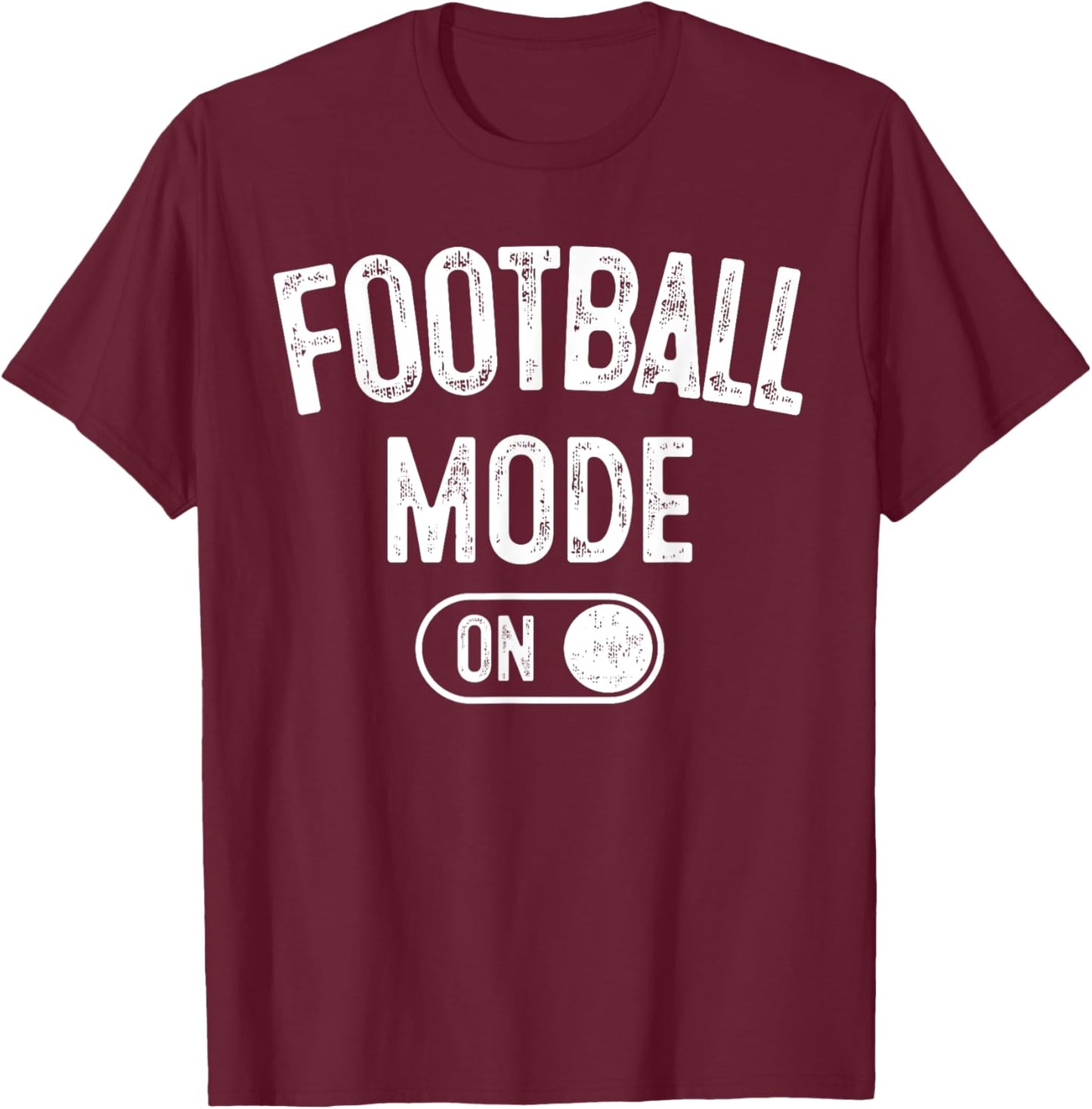 Football Mode On Funny Quarterback Gift Coach Player Dad T-Shirt - T-Shirt | Maroon