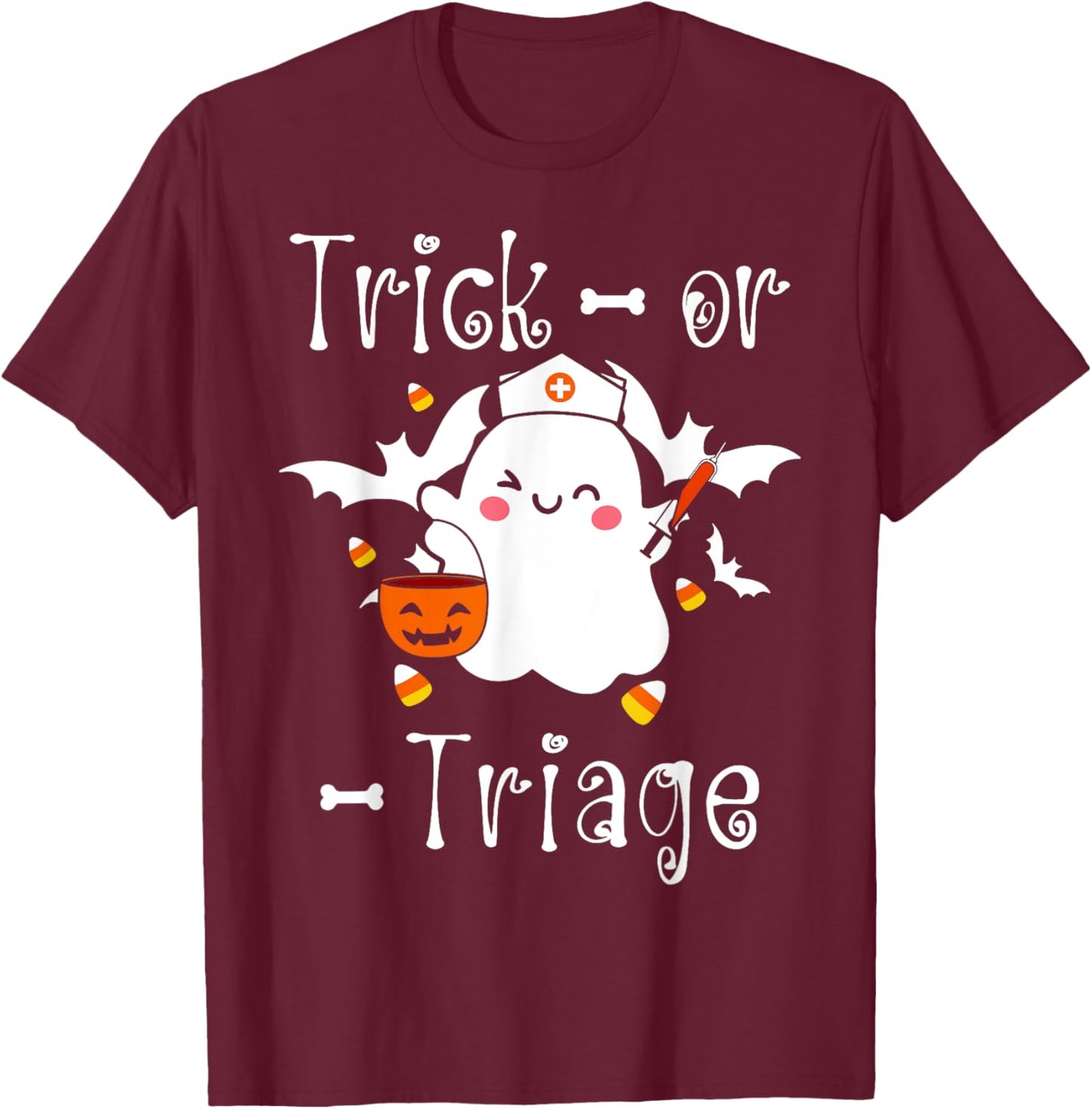Trick or Triage Triage Nurse Ghost Halloween Spooky Costume T-Shirt - T-Shirt | Maroon