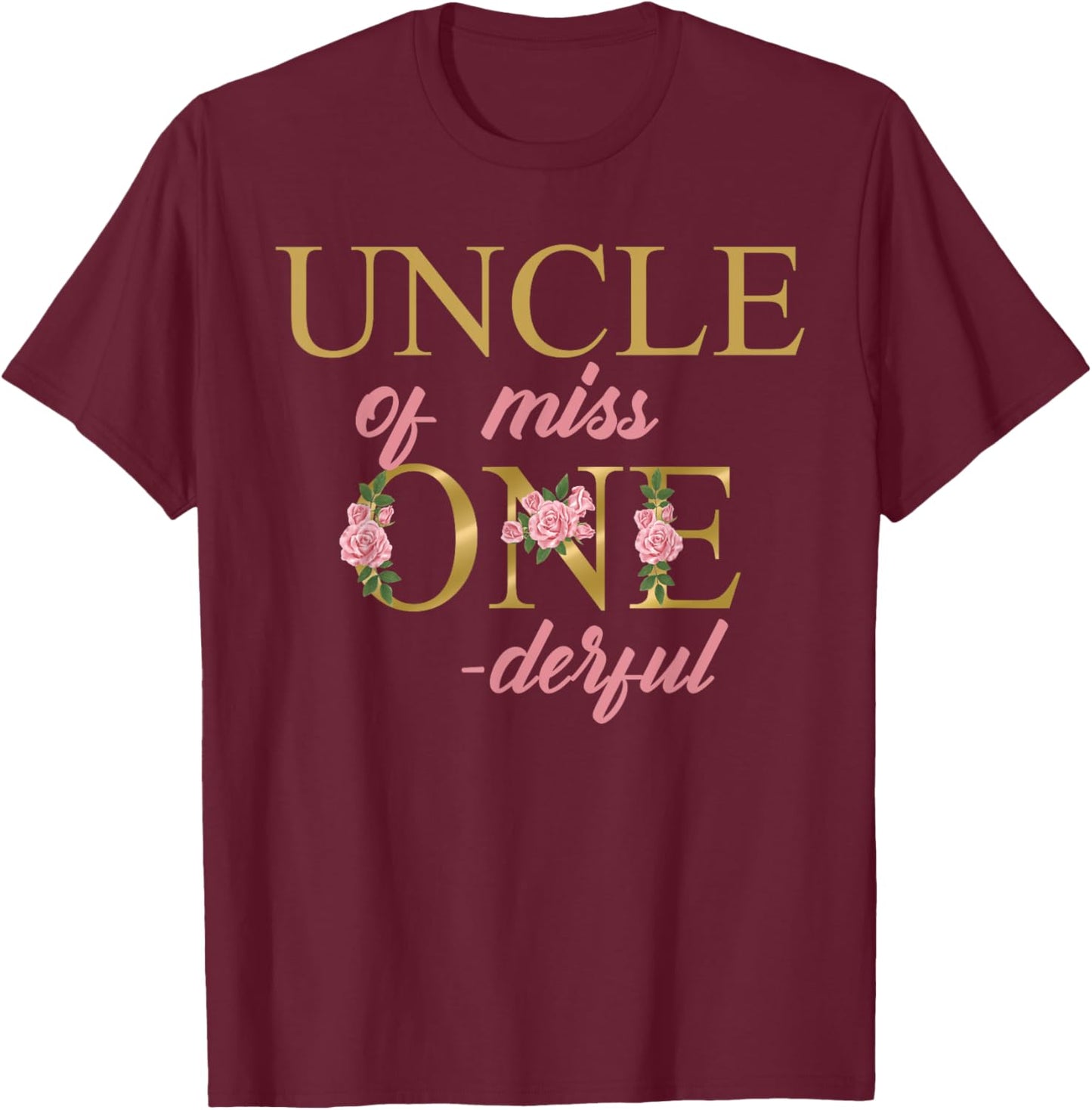 Uncle of Miss Onederful 1st Birthday First One-Derful family T-Shirt - T-Shirt | Maroon