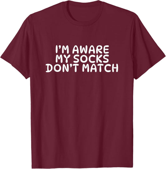 Mismatched Socks, Socks Don't Match T-Shirt - T-Shirt | Maroon