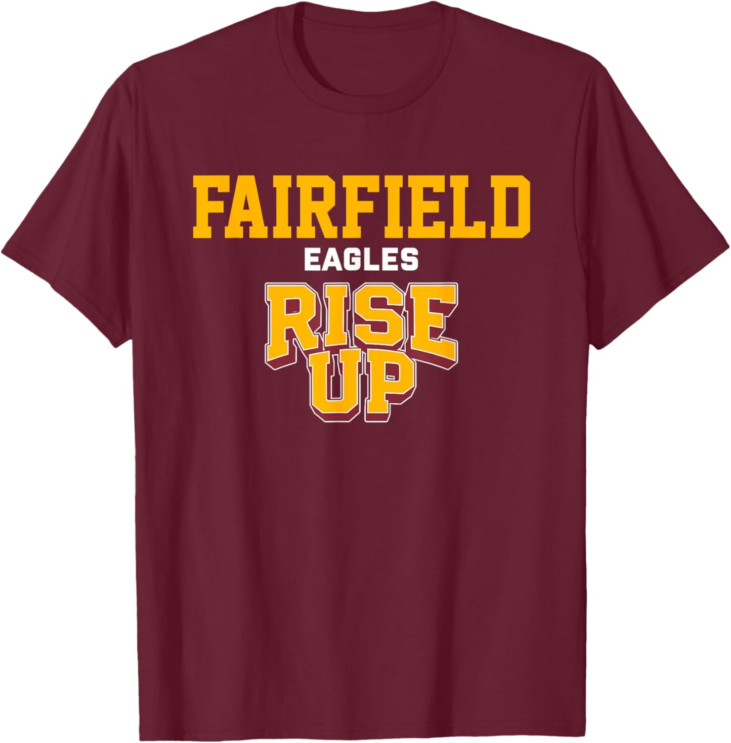 Fairfield Eagles Rise Up HS T-Shirt - T-Shirt | Maroon