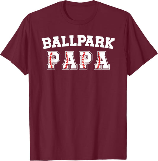 Ballpark Papa Baseball Papa Of A Baseball Player Papa T-Shirt - T-Shirt | Maroon