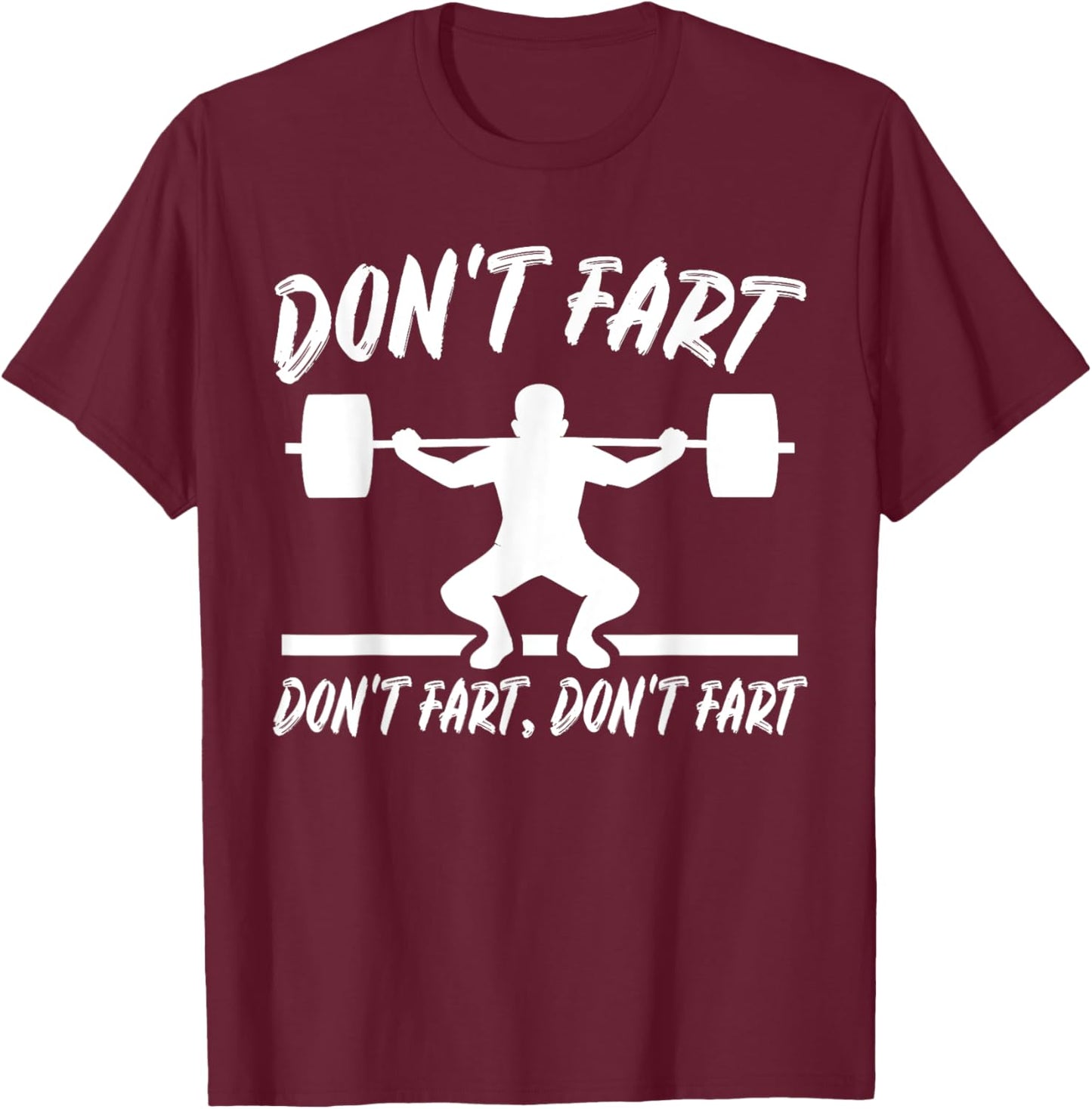 Don't Fart Weight Lifting Gym Workout: Boys & Graphic T-Shirt - T-Shirt | Maroon