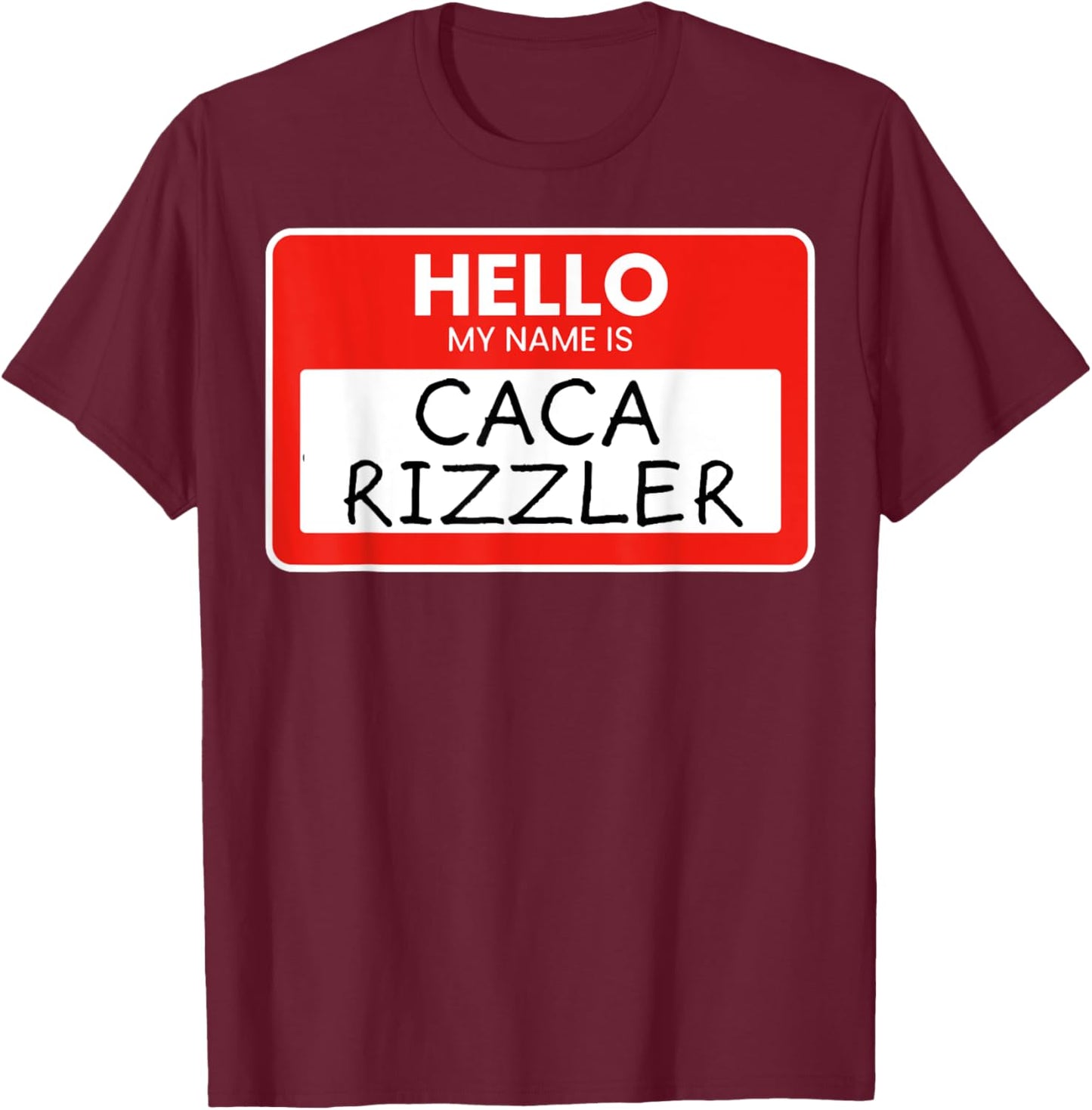 Caca Rizzler Rizz Funny Memes Internet Memes Brainrot Memes T-Shirt - T-Shirt | Maroon