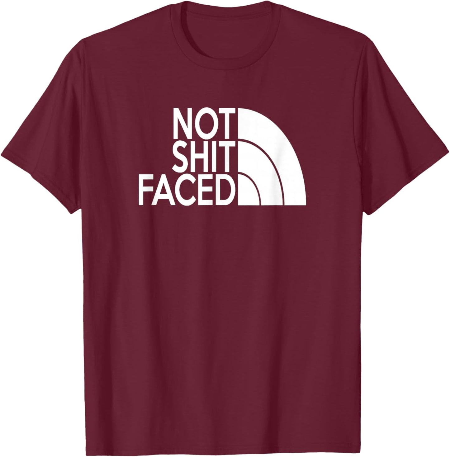 Funny Not Shit Faced AA NA Sober & Clean Not Drunk Or High T-Shirt - T-Shirt | Maroon