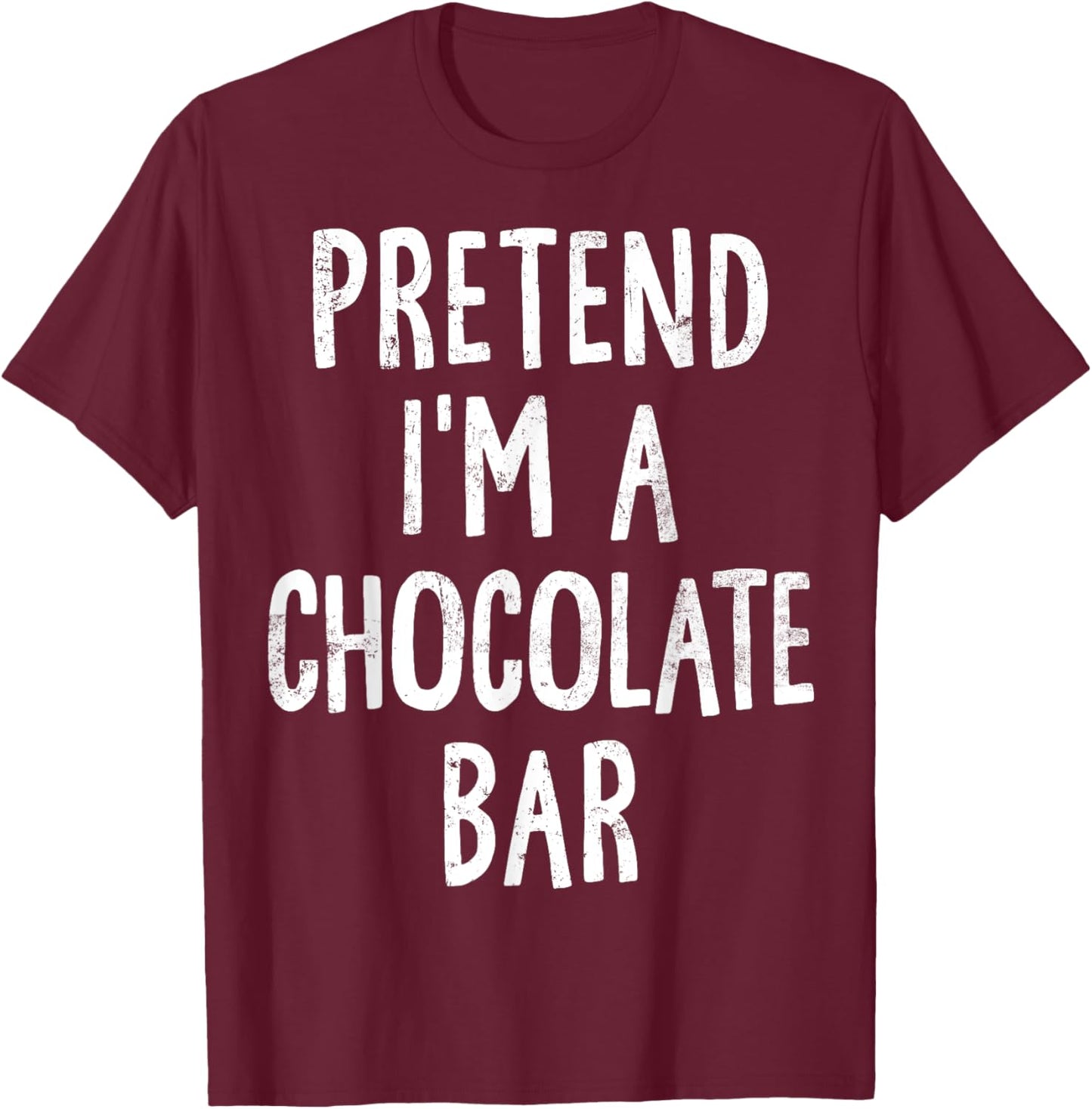 Pretend I'm A Chocolate Bar Lazy Easy Halloween Costume T-Shirt - T-Shirt | Maroon