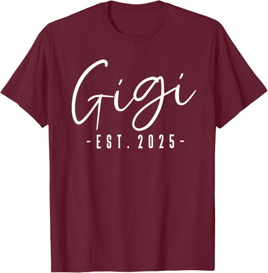 Gigi Est 2025 Gigi To Be Gifts New Gigi 2025 Pregnancy T-Shirt - T-Shirt | Maroon