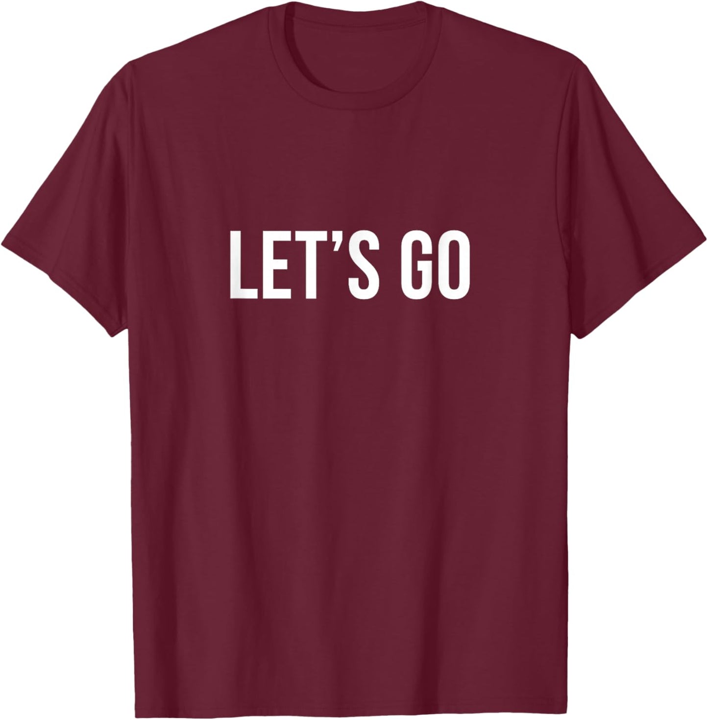 Let's Go T-Shirt - T-Shirt | Maroon