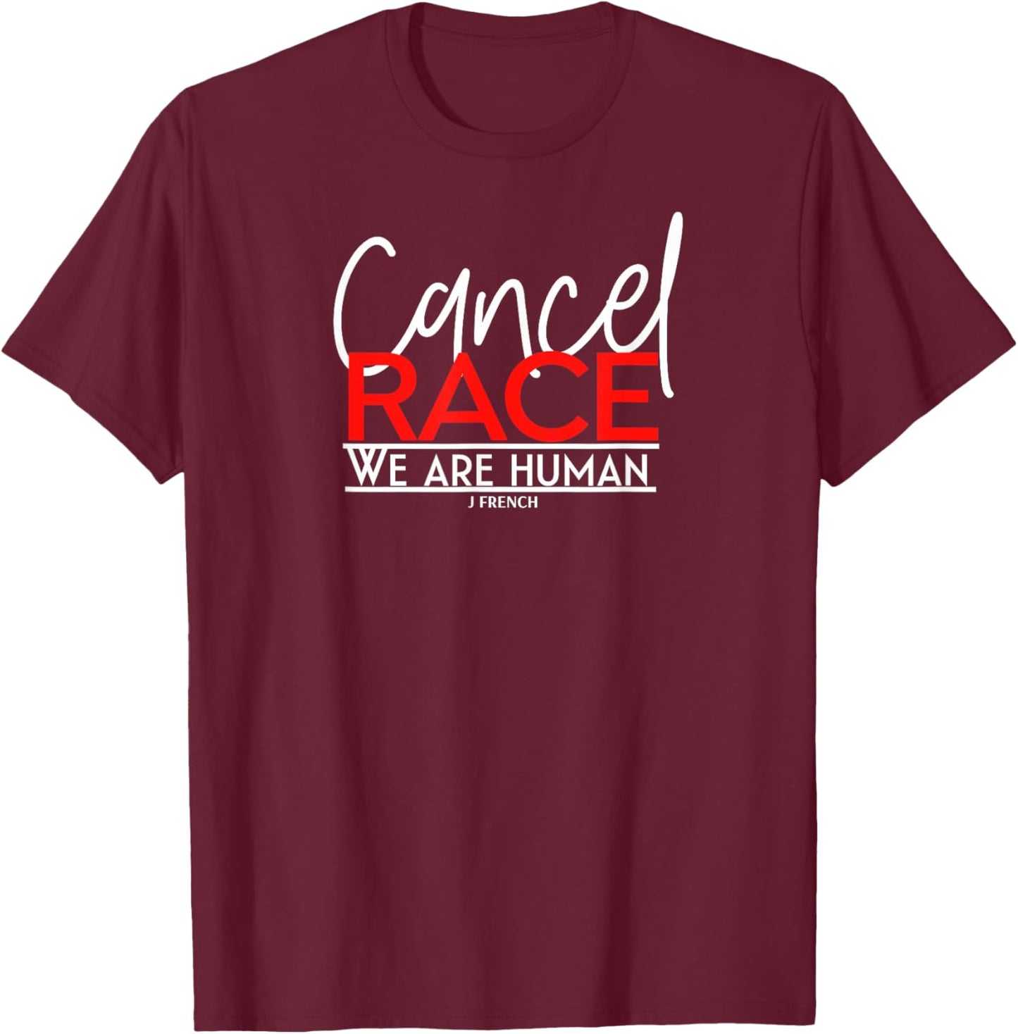 Cancel Race T-Shirt - T-Shirt | Maroon