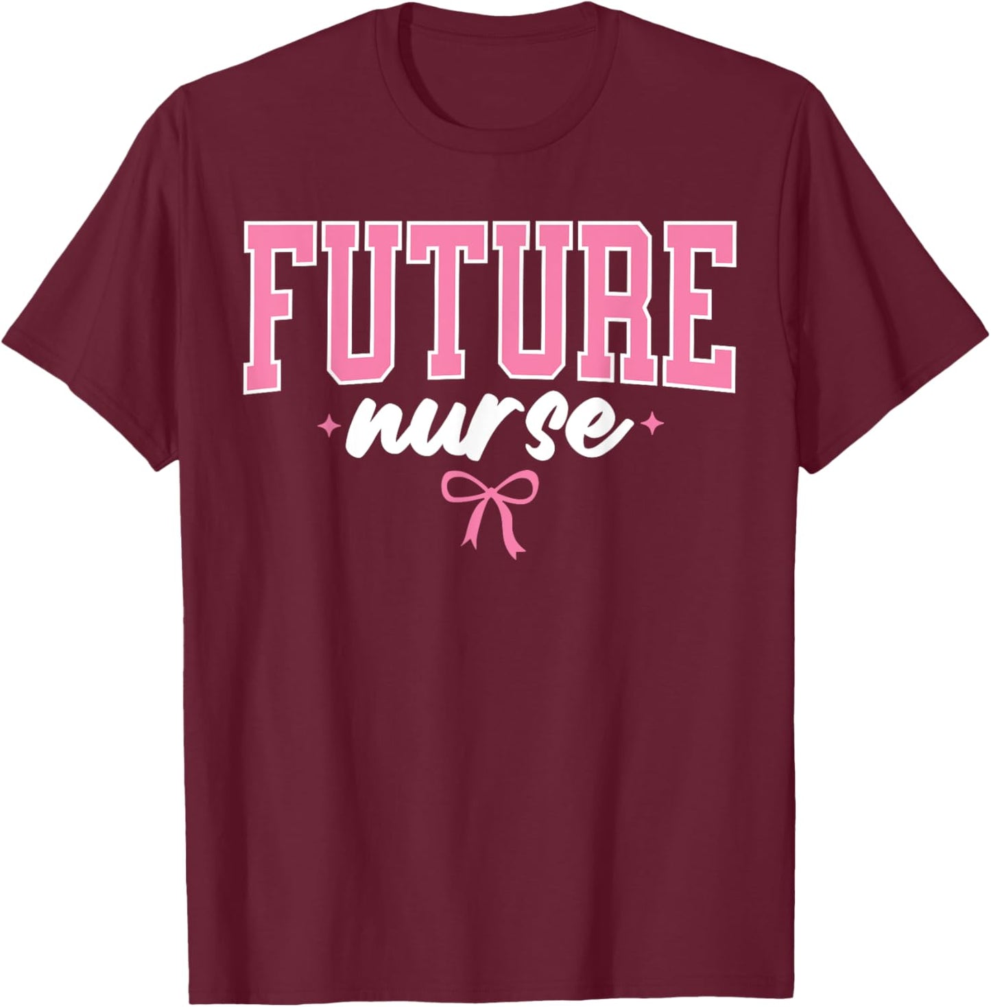Future Nurse Nursing School Student Women Nurse In Progress T-Shirt - T-Shirt | Maroon