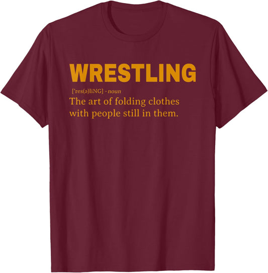 Funny Wrestling Definition Design for Wrestler Fans Wrestle T-Shirt - T-Shirt | Maroon
