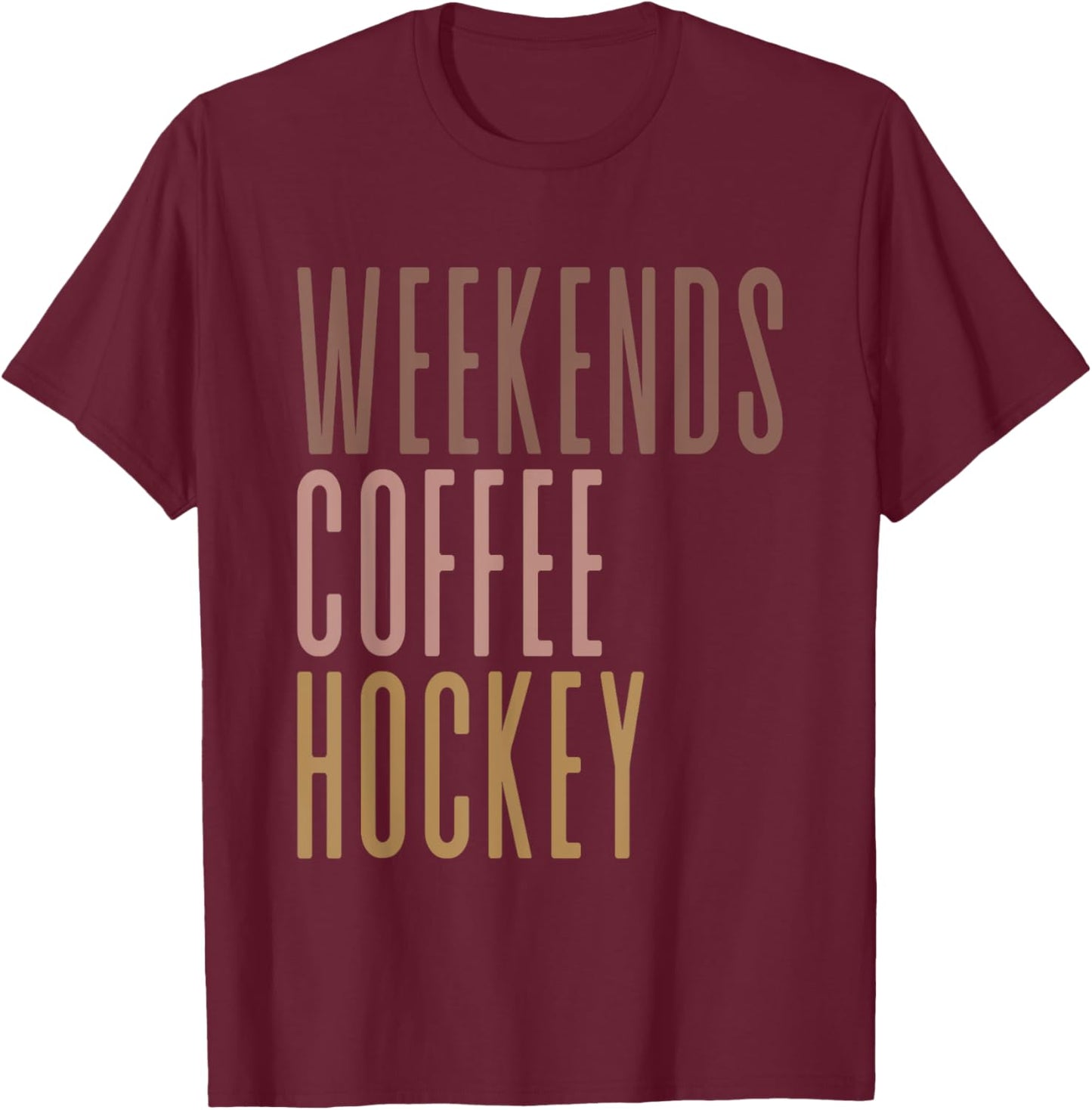 Weekends Coffee Hockey T-Shirt - T-Shirt | Maroon