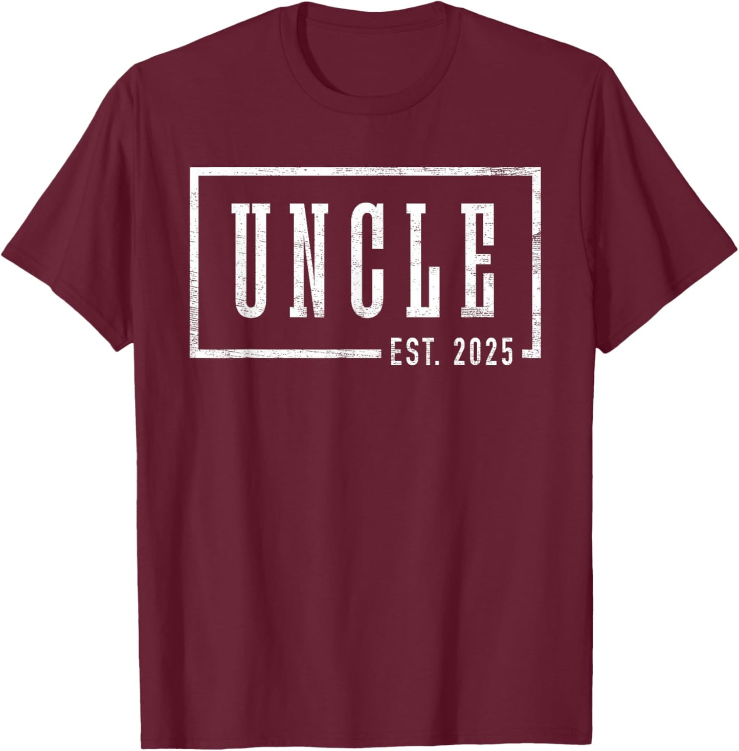 Uncle 2025 Uncle To Be New Uncle Gifts Sleek Framed Design T-Shirt - T-Shirt | Maroon