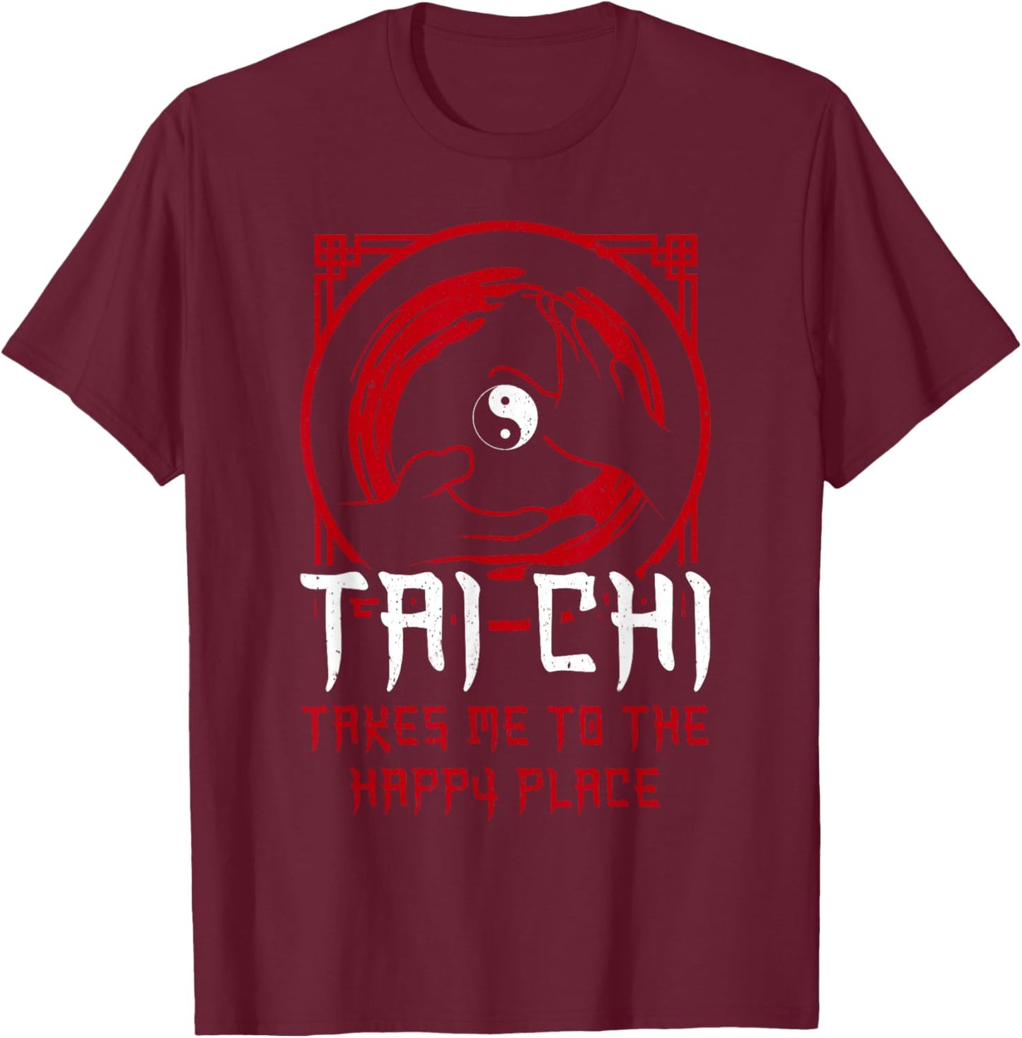 Takes Me To The Happy Place Tai Chi T-Shirt - T-Shirt | Maroon