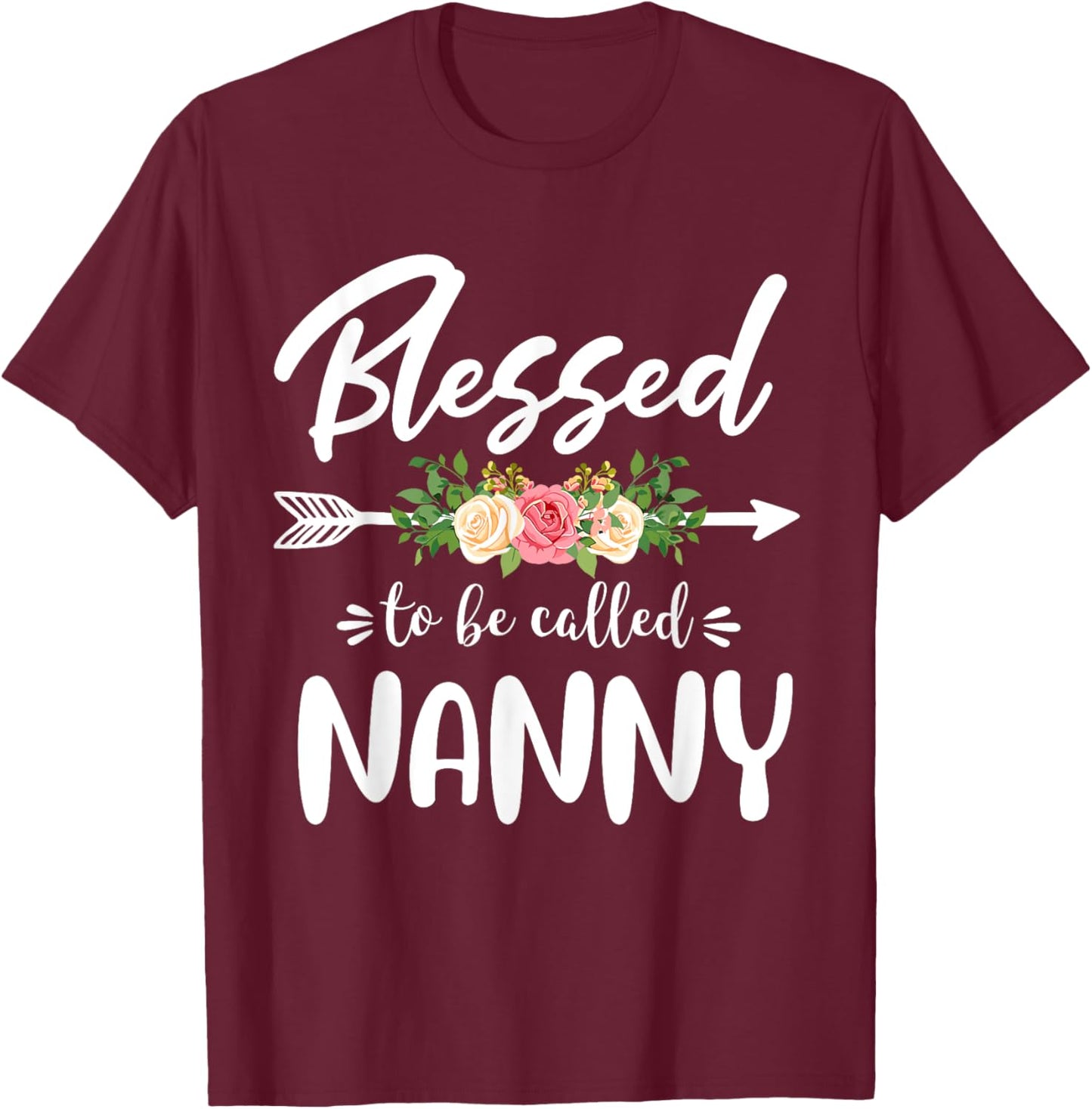 Blessed to be called Nanny Floral Arrow Design Mothers Day T-Shirt - T-Shirt | Maroon