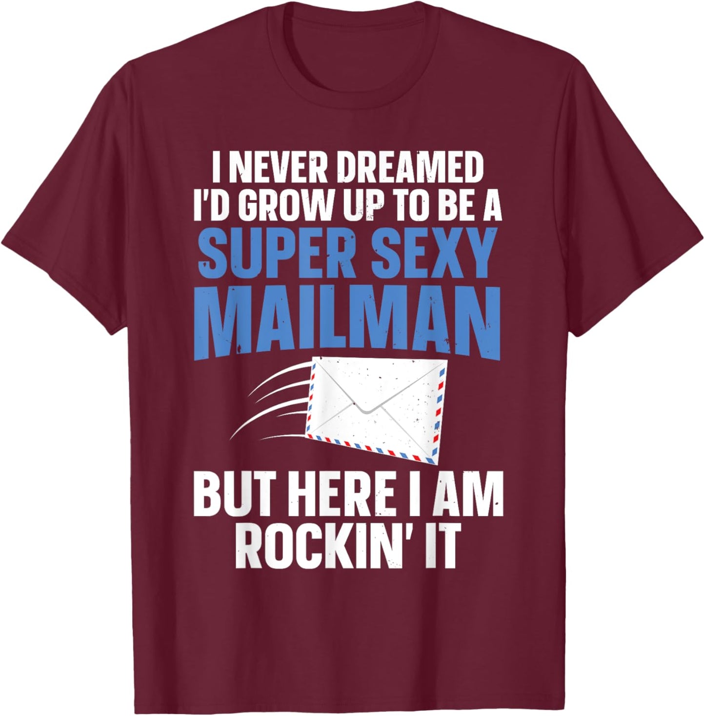 Cool Mailman Art Postal Worker Post Office Mail Man T-Shirt - T-Shirt | Maroon