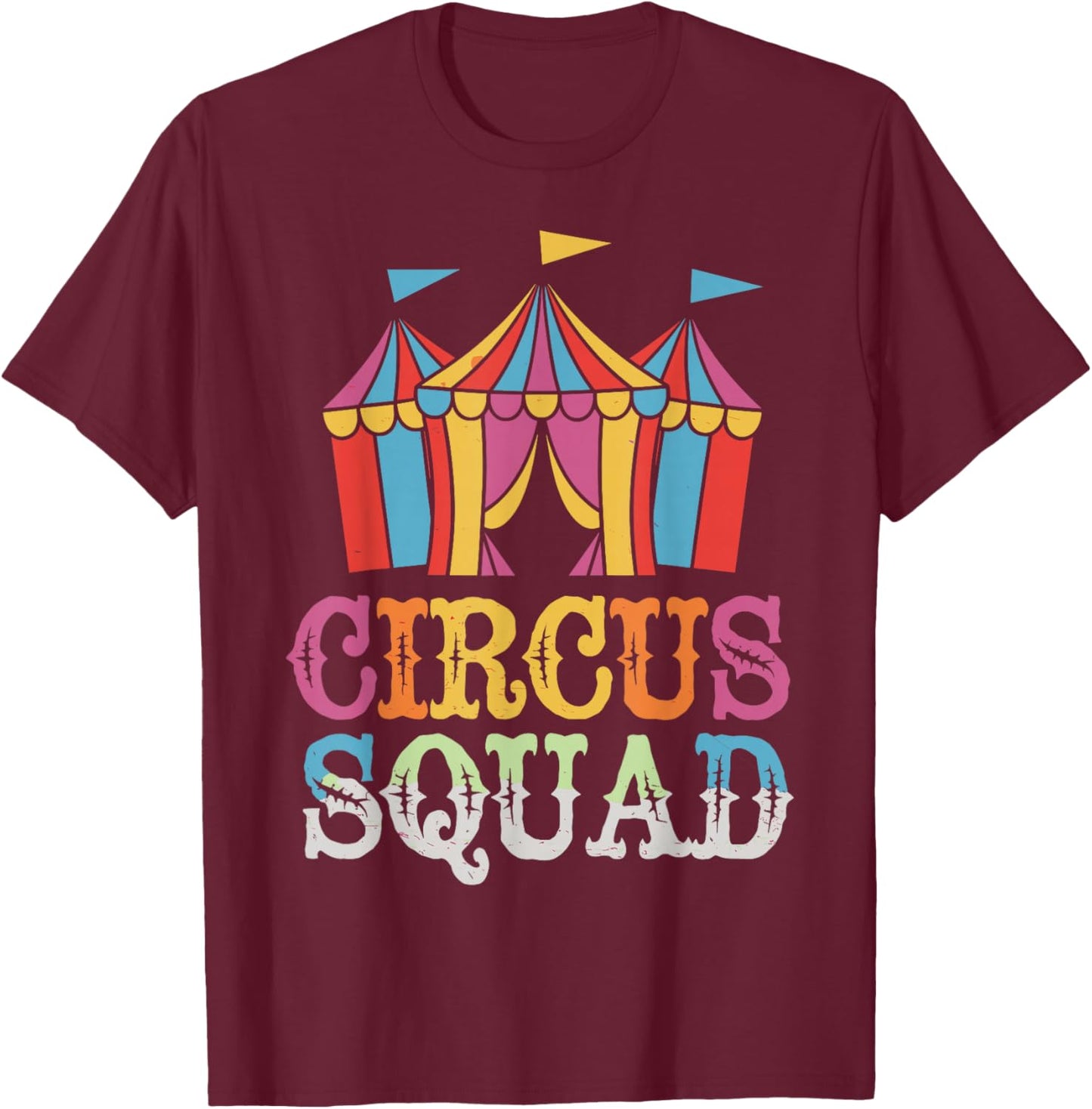 Circus Squad T-Shirt - T-Shirt | Maroon